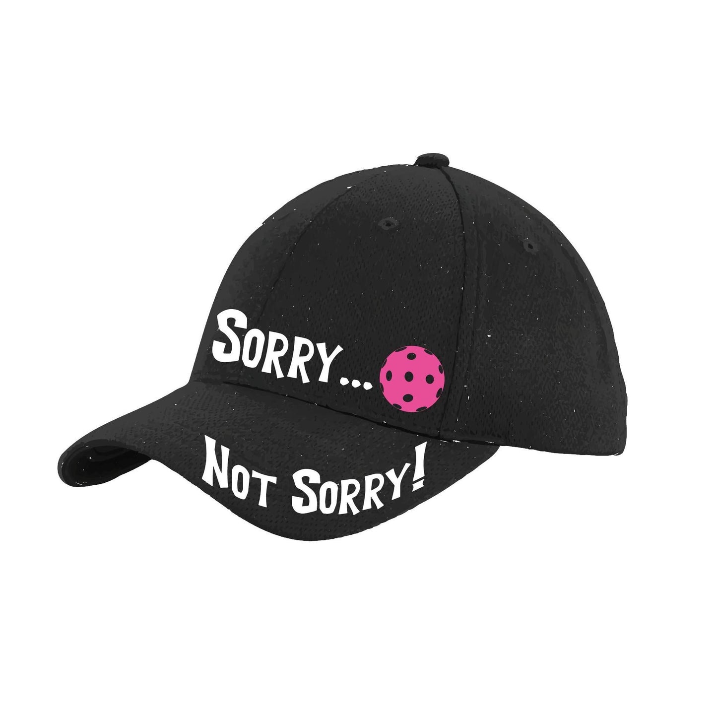 Sorry Not Sorry Customizable 10 Pickleball Colors | Pickleball Hat | Moisture-Wicking 100% Polyester