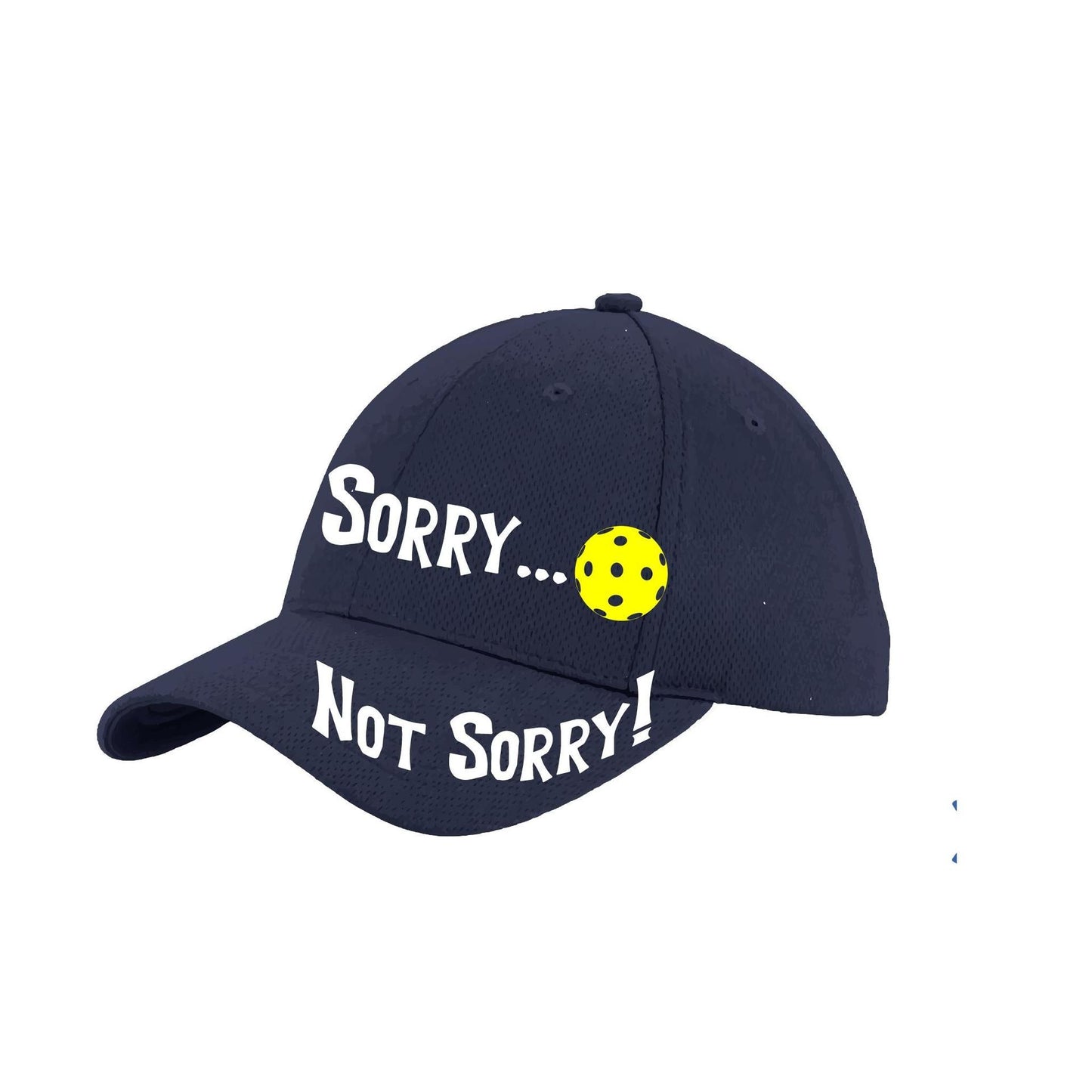 Sorry Not Sorry Customizable 10 Pickleball Colors | Pickleball Hat | Moisture-Wicking 100% Polyester