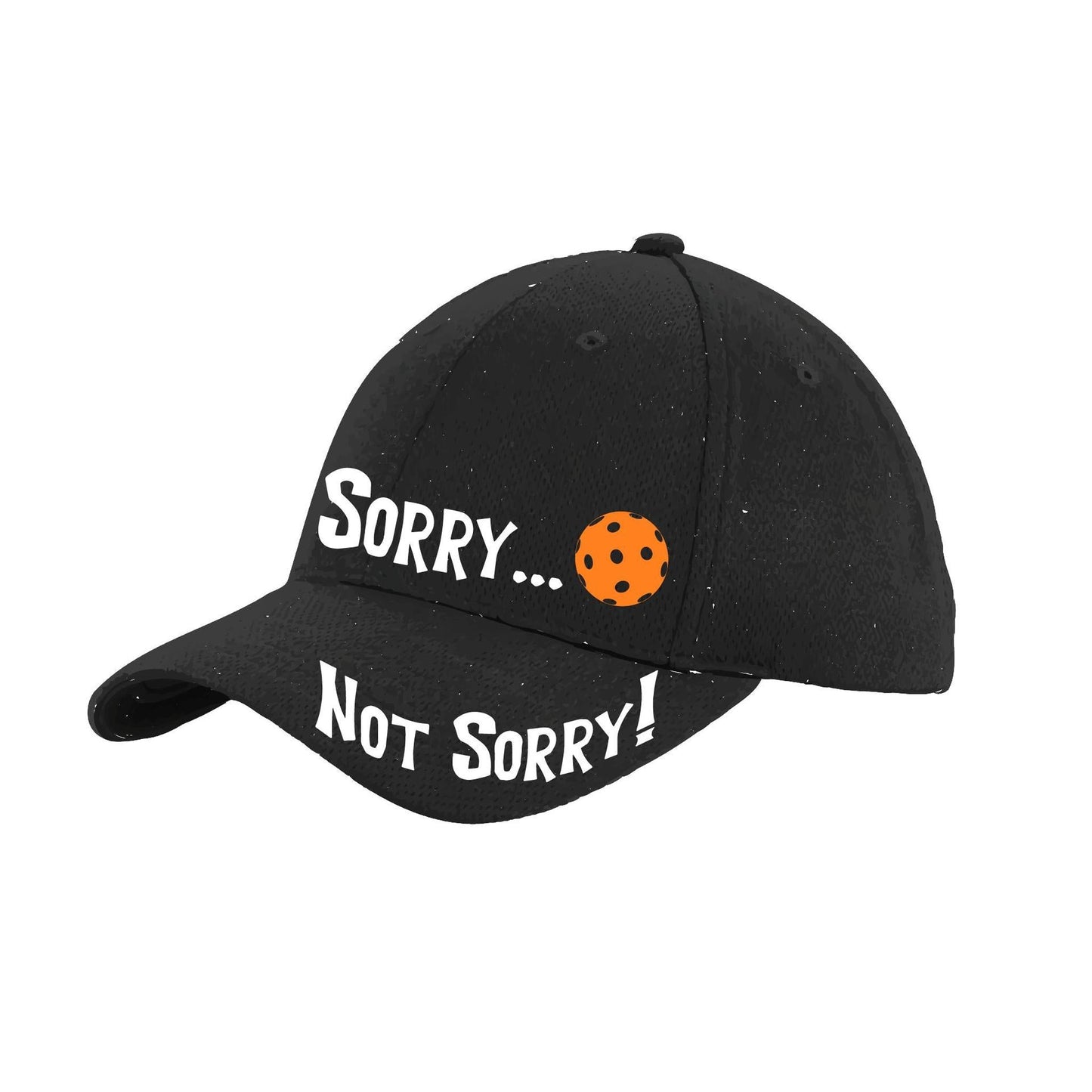 Sorry Not Sorry Customizable 10 Pickleball Colors | Pickleball Hat | Moisture-Wicking 100% Polyester