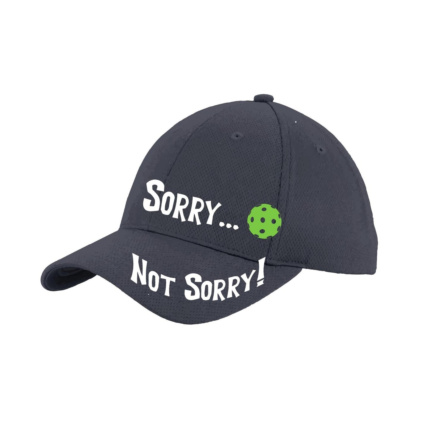 Sorry Not Sorry Customizable 10 Pickleball Colors | Pickleball Hat | Moisture-Wicking 100% Polyester