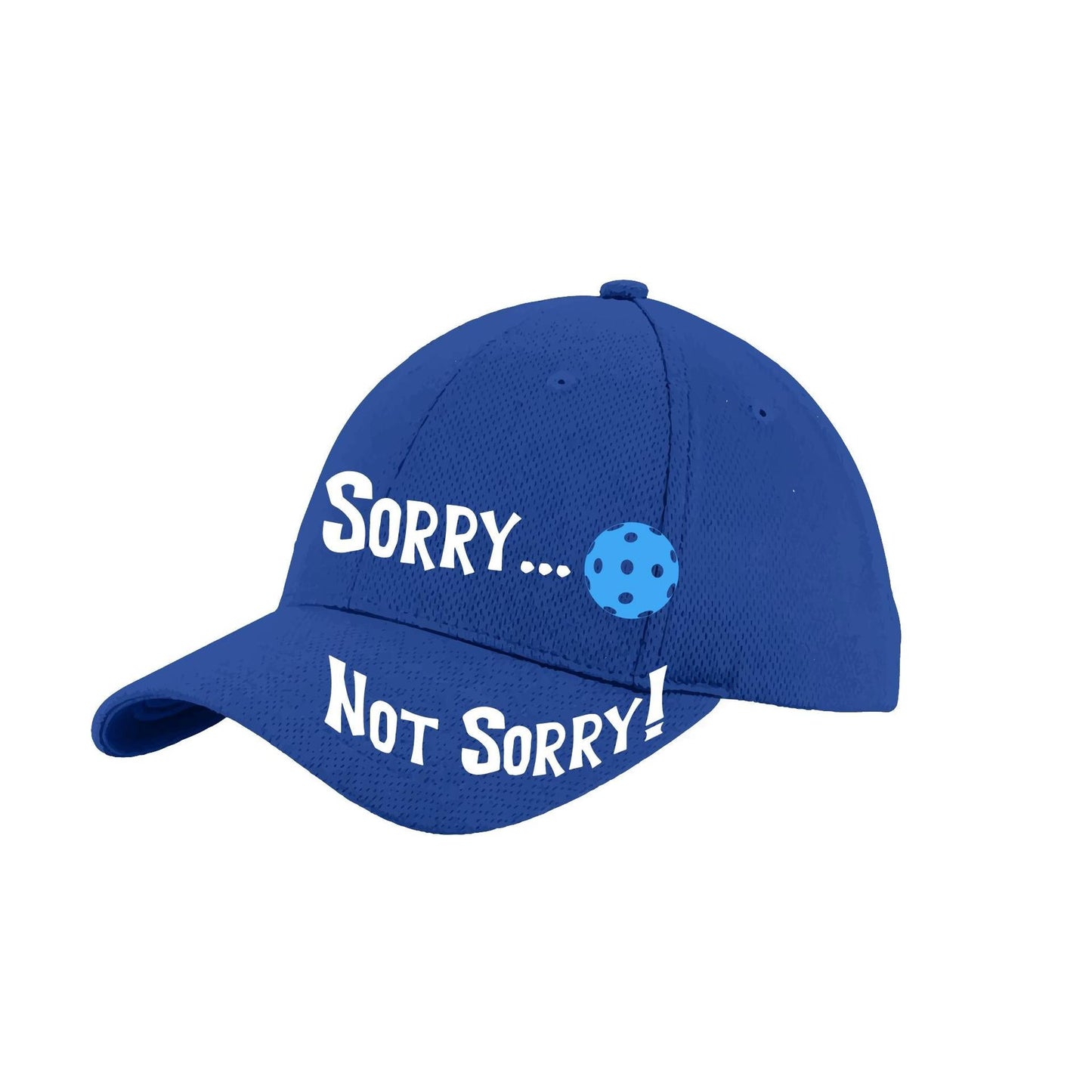 Sorry Not Sorry Customizable 10 Pickleball Colors | Pickleball Hat | Moisture-Wicking 100% Polyester