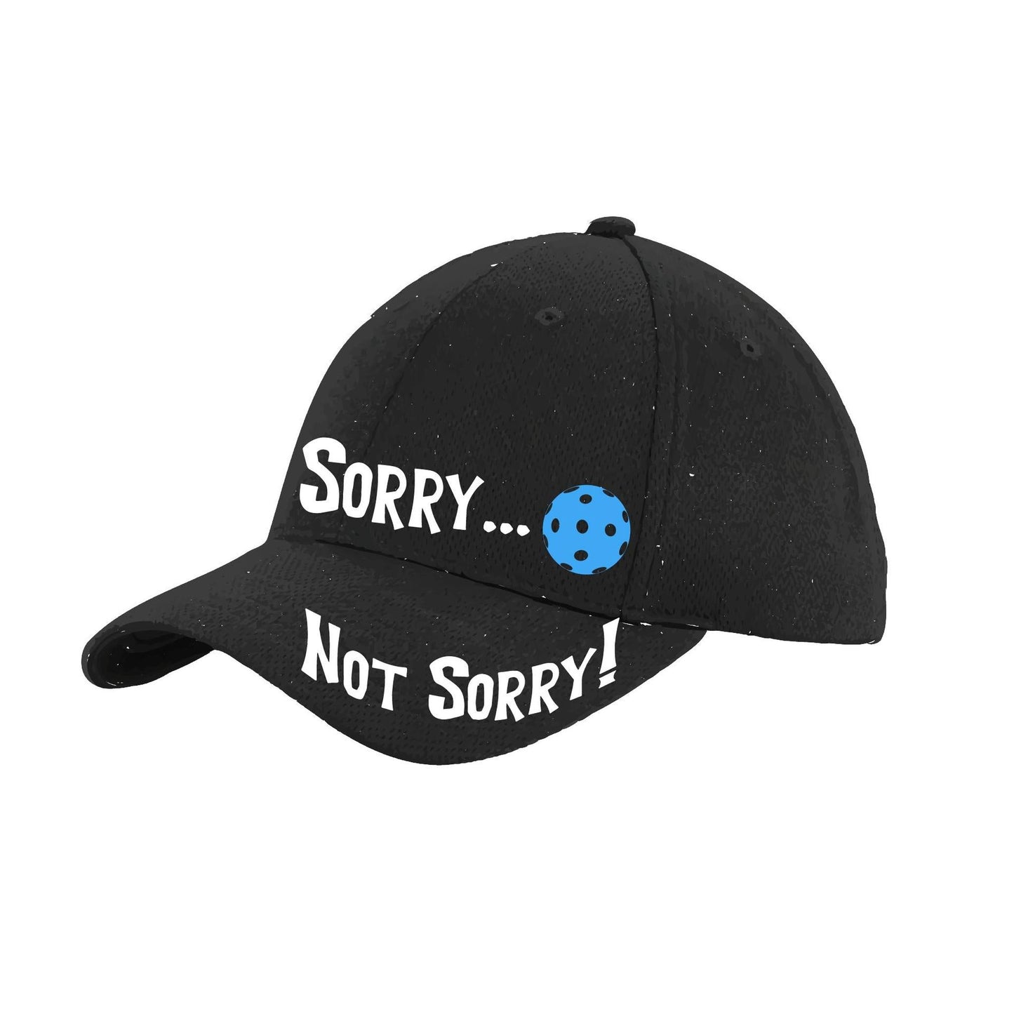 Sorry Not Sorry Customizable 10 Pickleball Colors | Pickleball Hat | Moisture-Wicking 100% Polyester