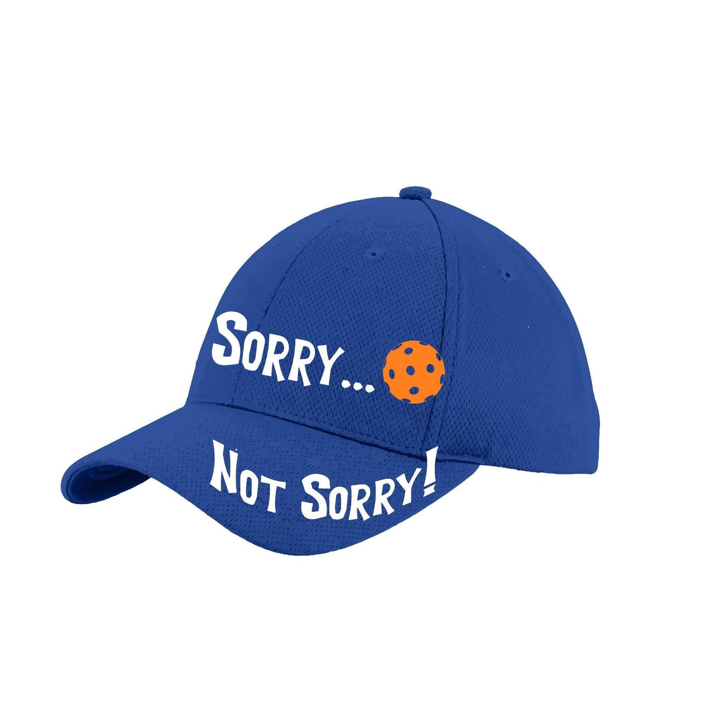 Sorry Not Sorry Customizable 10 Pickleball Colors | Pickleball Hat | Moisture-Wicking 100% Polyester
