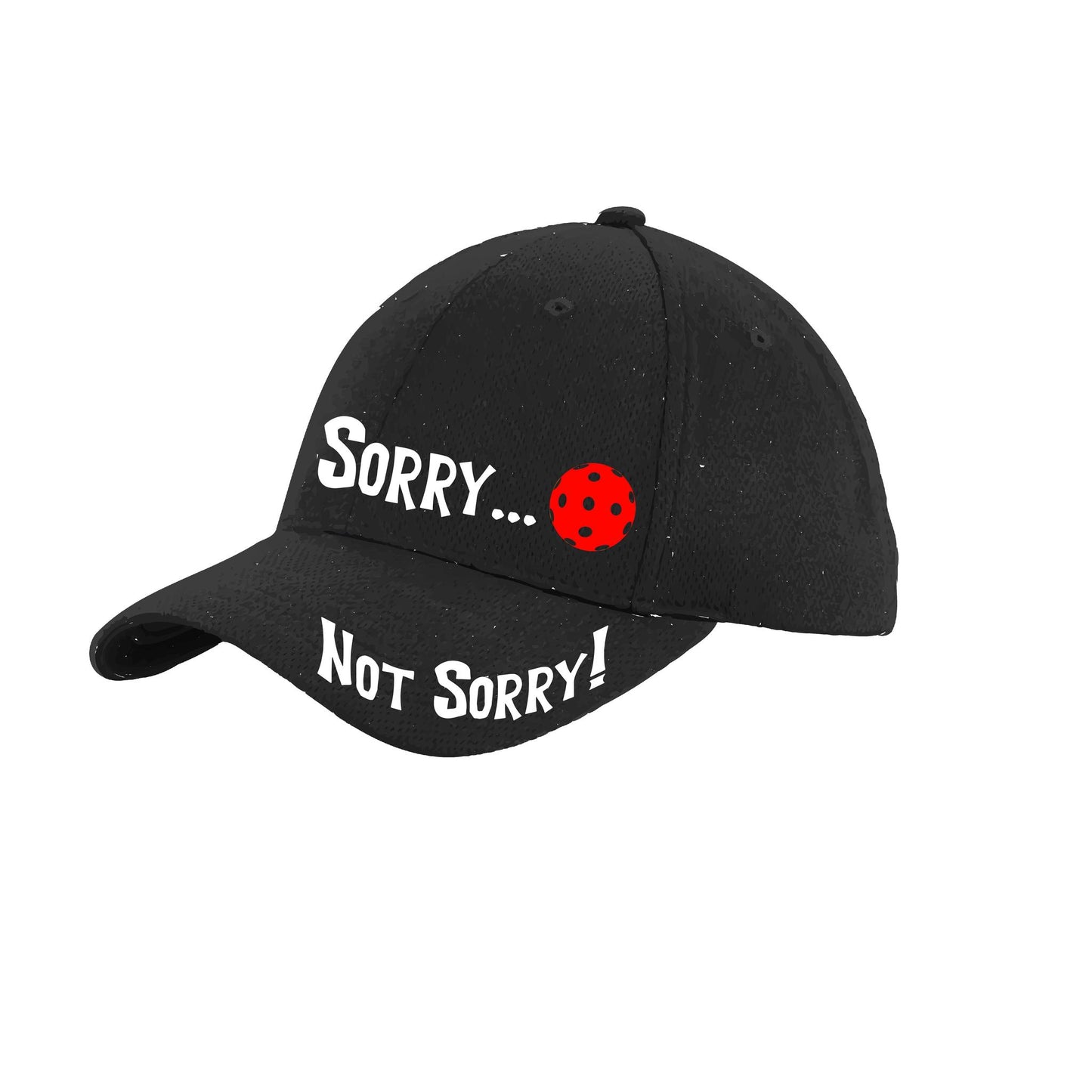 Sorry Not Sorry Customizable 10 Pickleball Colors | Pickleball Hat | Moisture-Wicking 100% Polyester