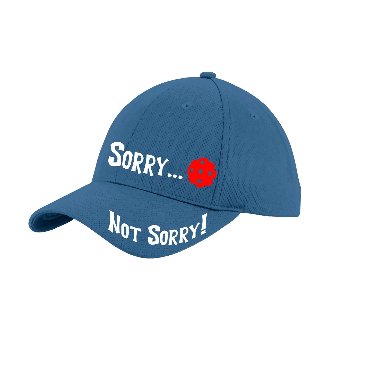 Sorry Not Sorry Customizable 10 Pickleball Colors | Pickleball Hat | Moisture-Wicking 100% Polyester