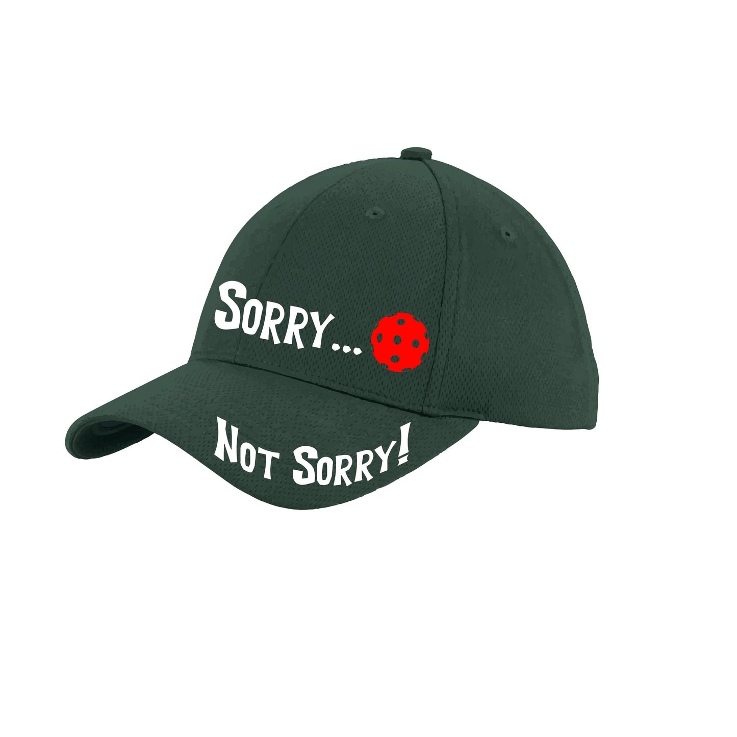Sorry Not Sorry Customizable 10 Pickleball Colors | Pickleball Hat | Moisture-Wicking 100% Polyester