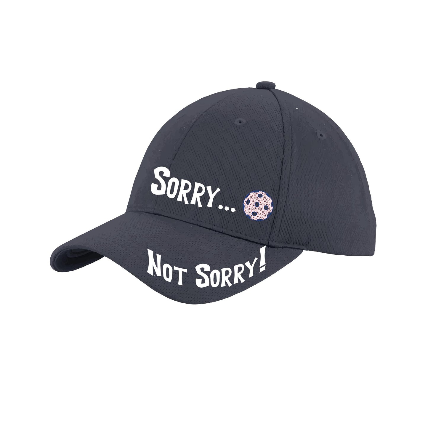 Sorry Not Sorry Customizable 10 Pickleball Colors | Pickleball Hat | Moisture-Wicking 100% Polyester