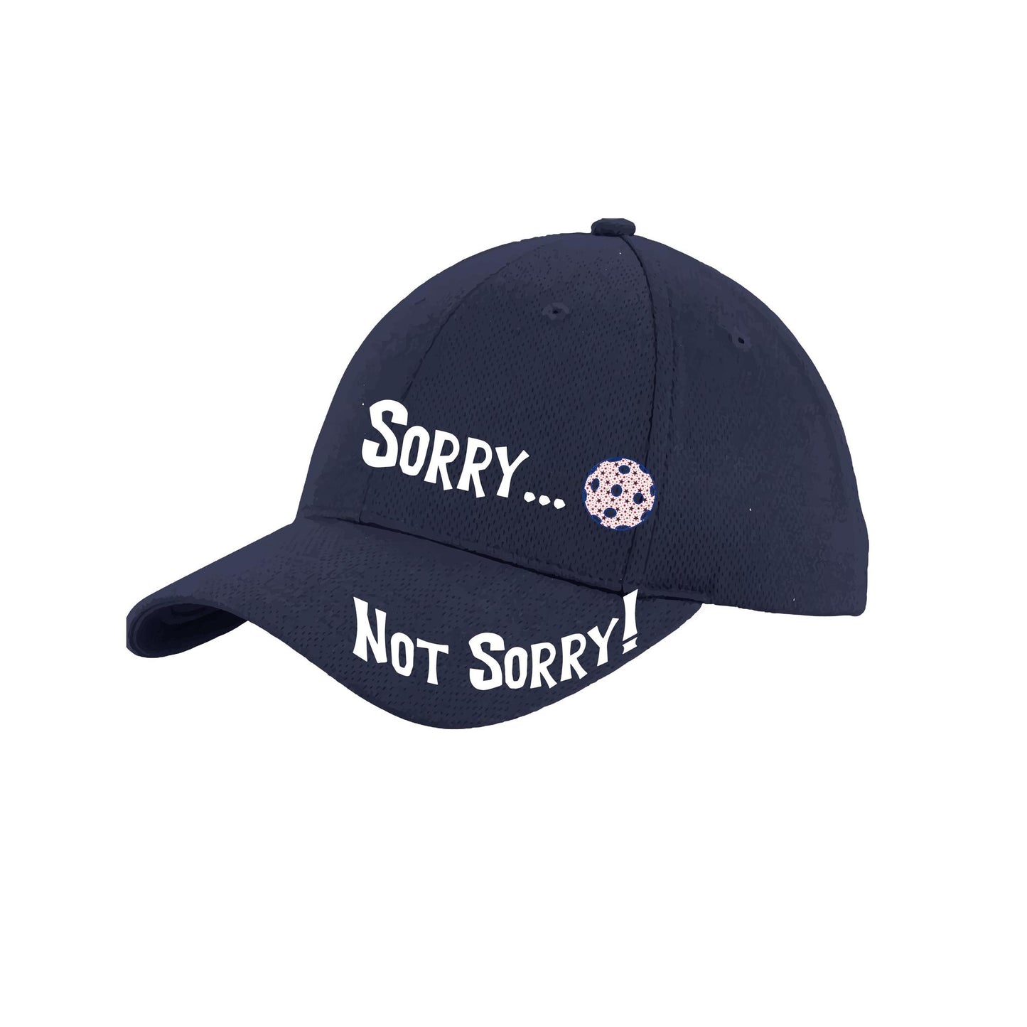 Sorry Not Sorry Customizable 10 Pickleball Colors | Pickleball Hat | Moisture-Wicking 100% Polyester