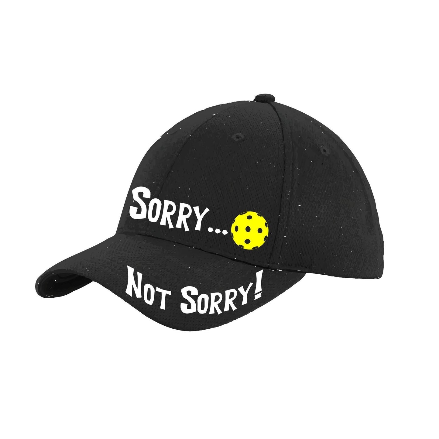 Sorry Not Sorry Customizable 10 Pickleball Colors | Pickleball Hat | Moisture-Wicking 100% Polyester
