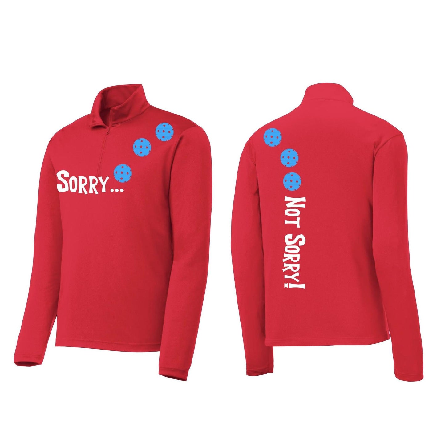 Sorry Not Sorry (Pickleballs Cyan Green Orange) | Men's 1/4 Zip Long Sleeve Pullover Athletic Performance Shirt | 100% Polyester