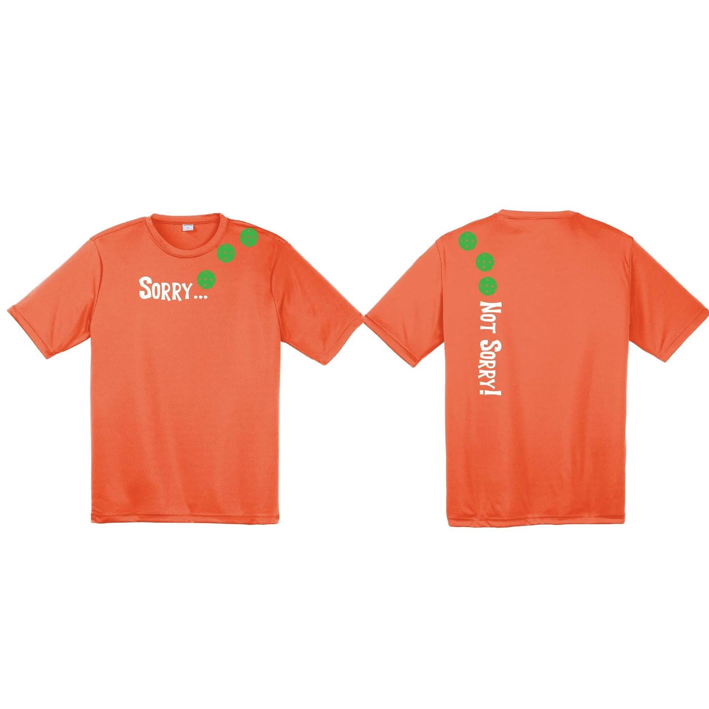 Sorry Not Sorry (Pickleballs Cyan Green Orange) | Men's Short Sleeve Athletic Performance T-Shirt | 100% Polyester