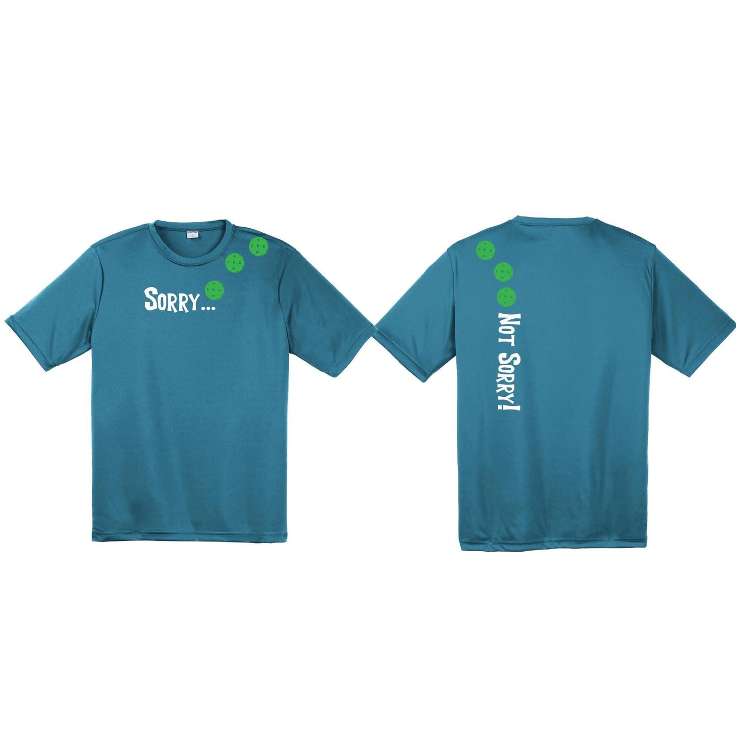 Sorry Not Sorry (Pickleballs Cyan Green Orange) | Men's Short Sleeve Athletic Performance T-Shirt | 100% Polyester