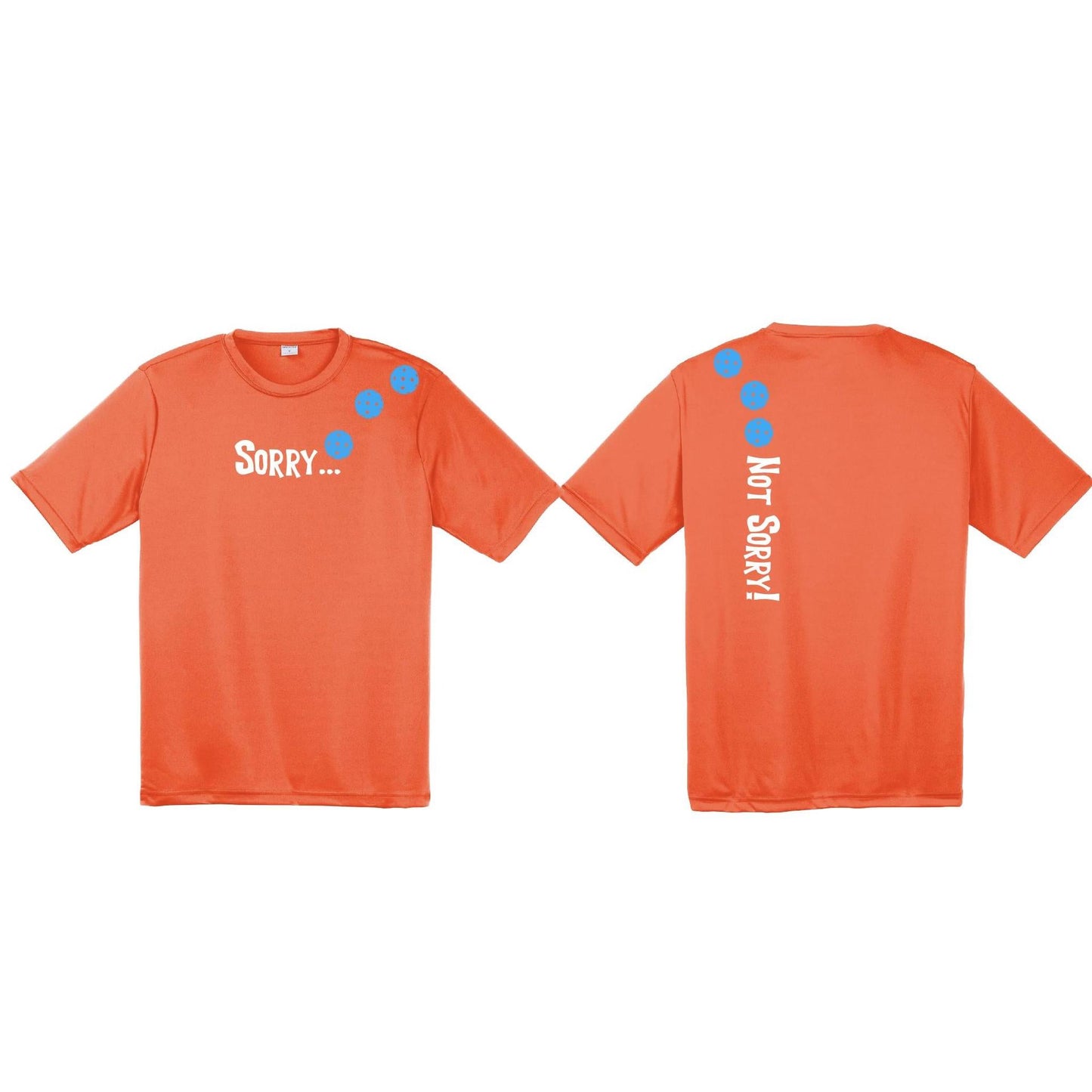 Sorry Not Sorry (Pickleballs Cyan Green Orange) | Men's Short Sleeve Athletic Performance T-Shirt | 100% Polyester
