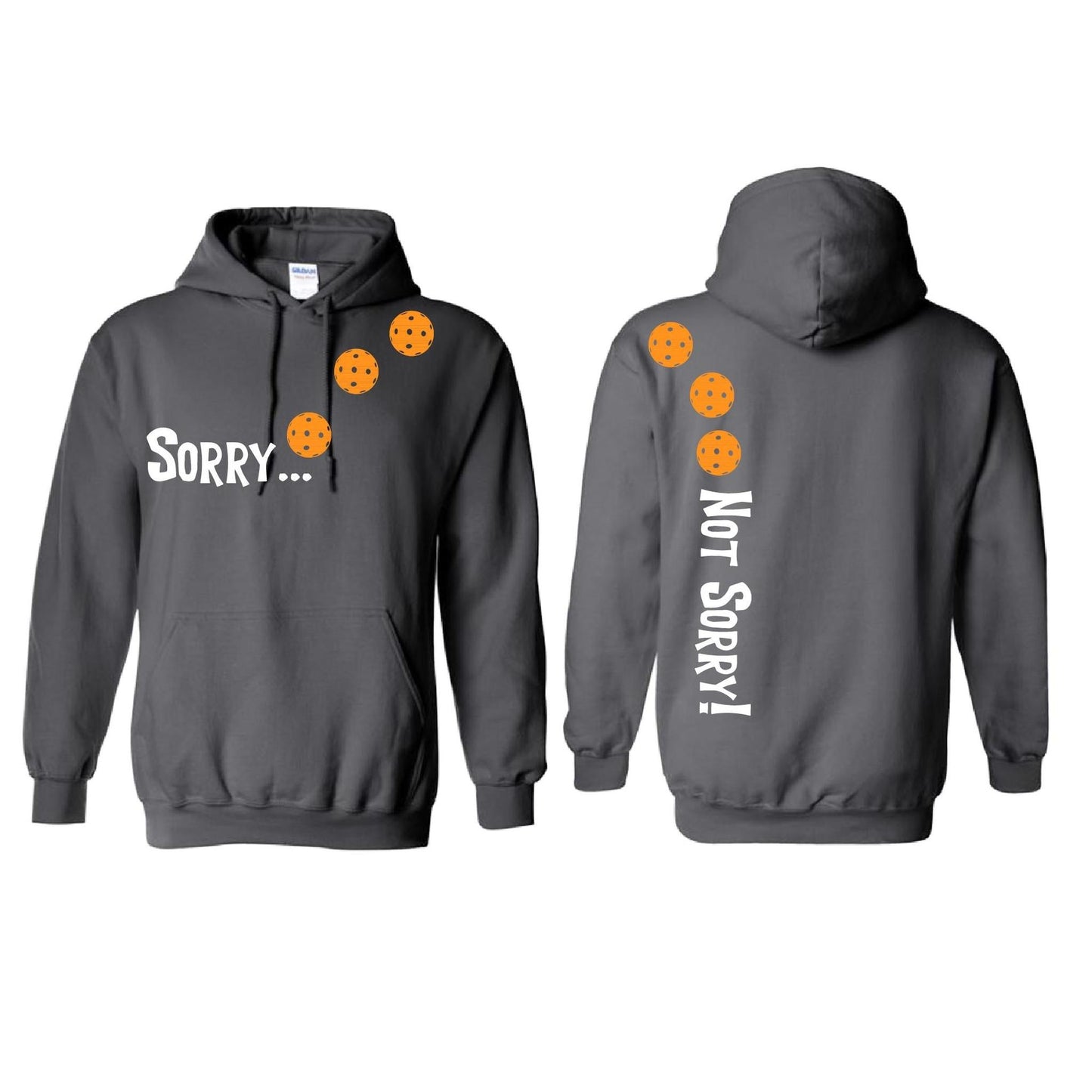 Sorry Not Sorry (Pickleballs Cyan Green Orange) | Unisex Hoodie Athletic Sweatshirt | 50% Cotton/50% Polyester