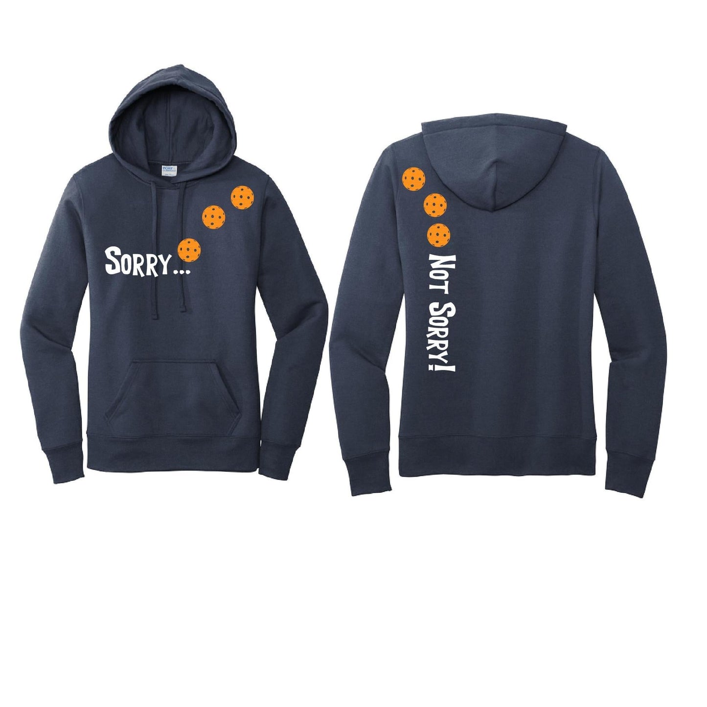 Sorry Not Sorry (Pickleballs Cyan Green Orange) | Women’s Fitted Hoodie Pickleball Sweatshirt | 50% Cotton 50% Poly Fleece