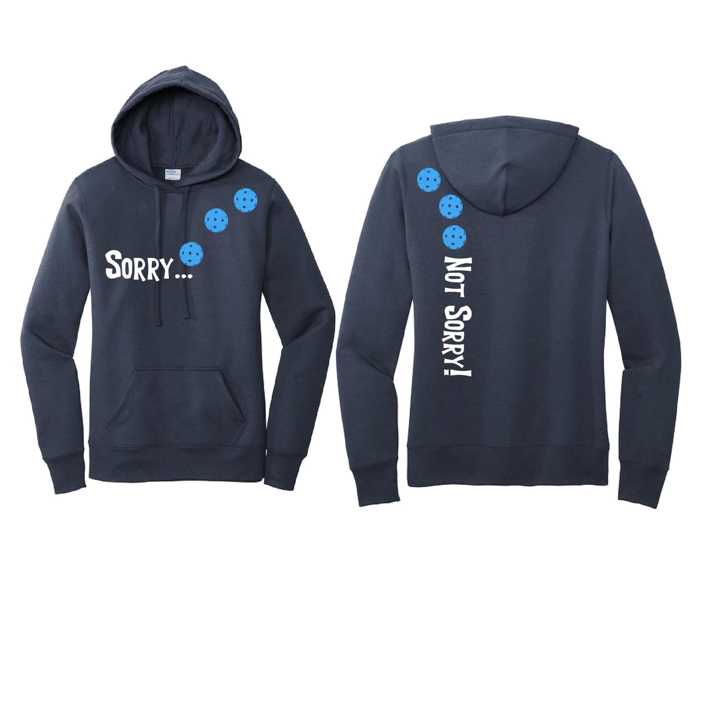 Sorry Not Sorry (Pickleballs Cyan Green Orange) | Women’s Fitted Hoodie Pickleball Sweatshirt | 50% Cotton 50% Poly Fleece