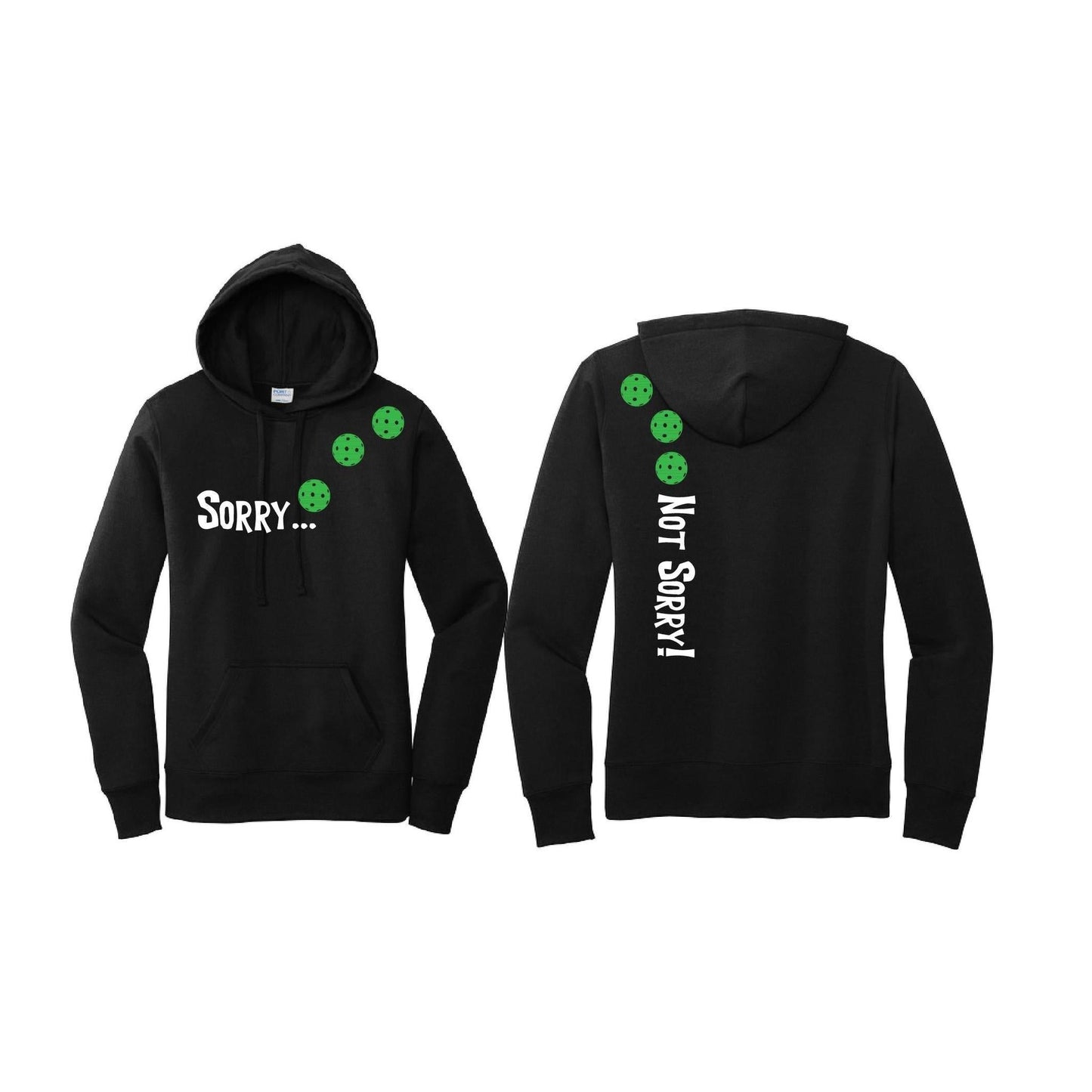 Sorry Not Sorry (Pickleballs Cyan Green Orange) | Women’s Fitted Hoodie Pickleball Sweatshirt | 50% Cotton 50% Poly Fleece