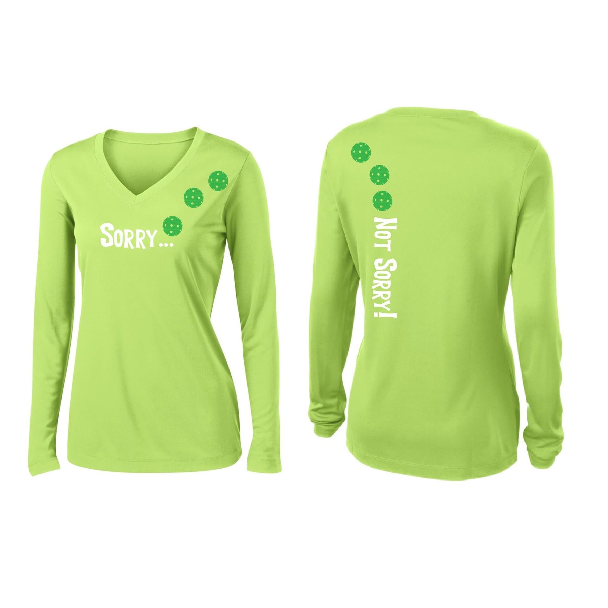 Sorry Not Sorry (Pickleballs Cyan Green Orange) | Women’s Long Sleeve V-Neck Pickleball Performance T-Shirt | 100% Polyester