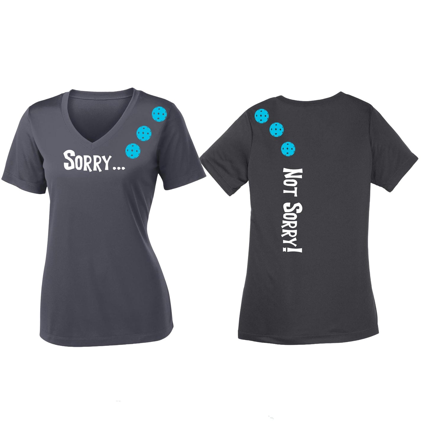 Sorry Not Sorry (Pickleballs Cyan Green Orange) | Women's Short Sleeve V-Neck Pickleball Performance T-Shirts | 100% Polyester