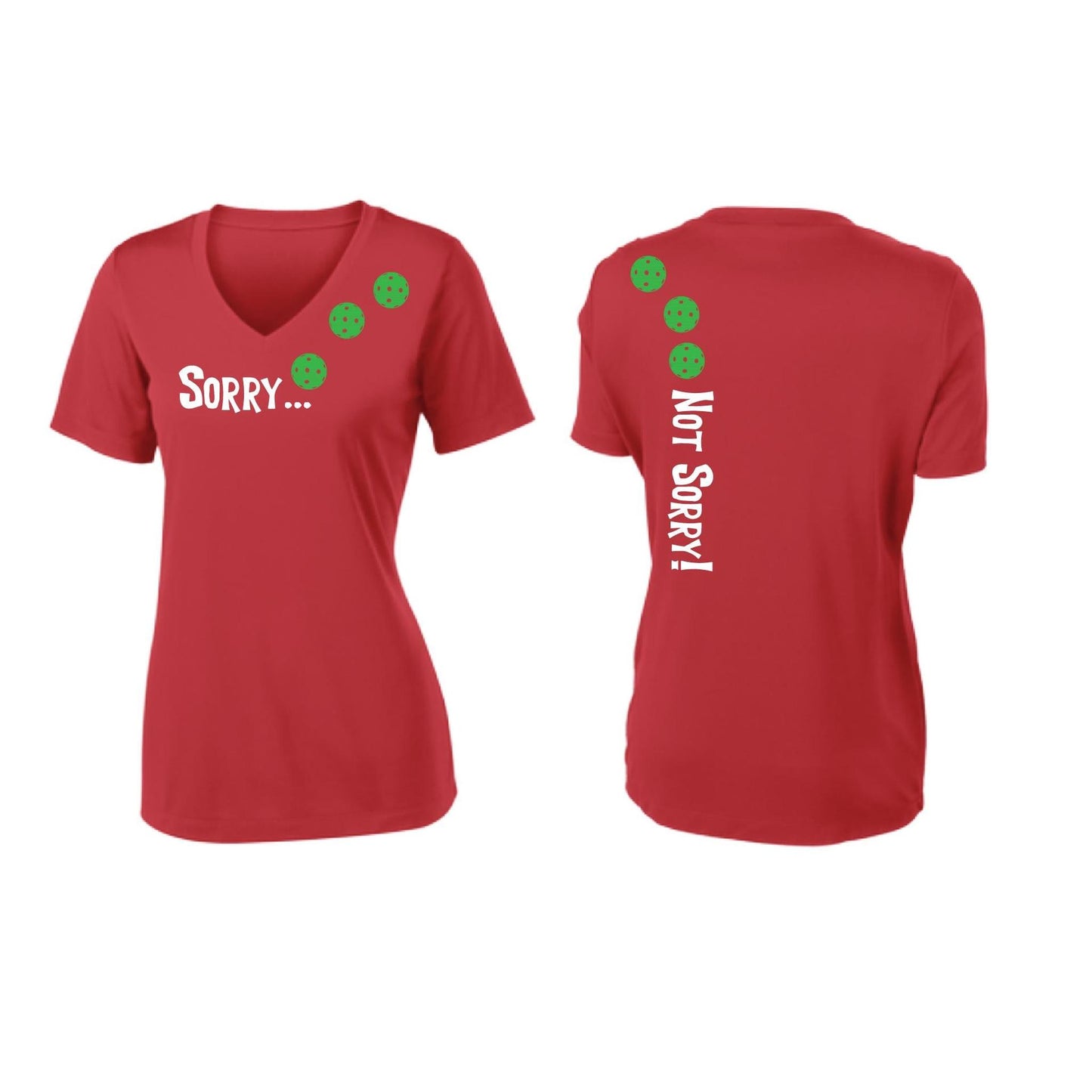 Sorry Not Sorry (Pickleballs Cyan Green Orange) | Women's Short Sleeve V-Neck Pickleball Performance T-Shirts | 100% Polyester