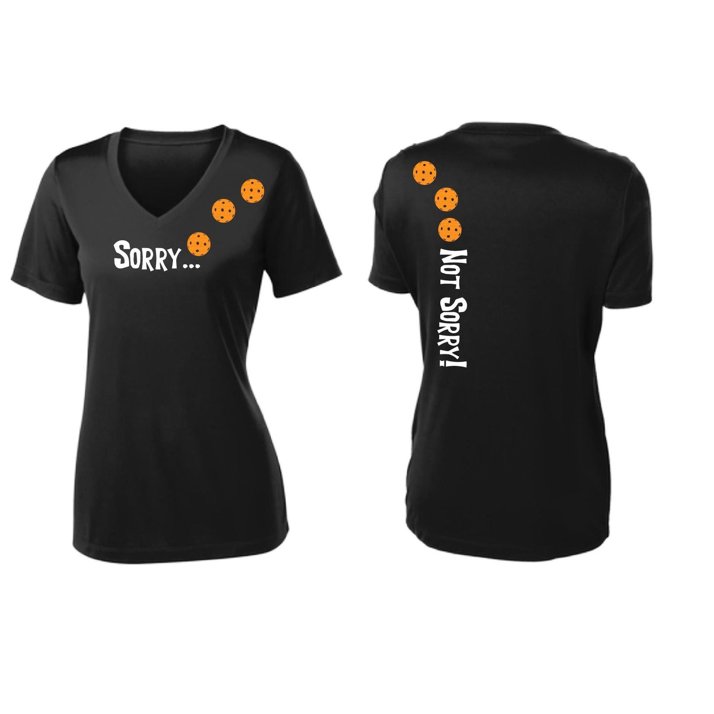 Sorry Not Sorry (Pickleballs Cyan Green Orange) | Women's Short Sleeve V-Neck Pickleball Performance T-Shirts | 100% Polyester