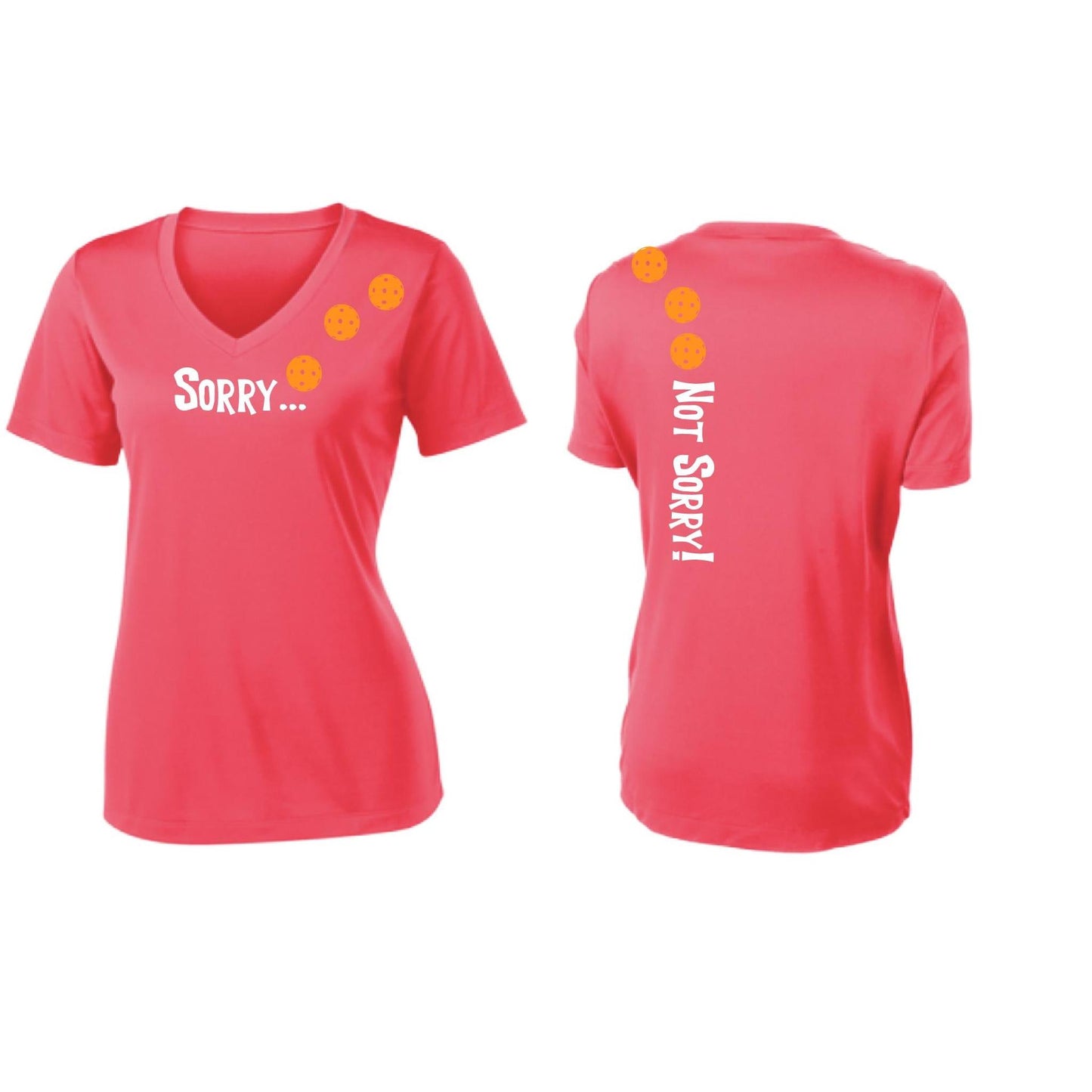 Sorry Not Sorry (Pickleballs Cyan Green Orange) | Women's Short Sleeve V-Neck Pickleball Performance T-Shirts | 100% Polyester