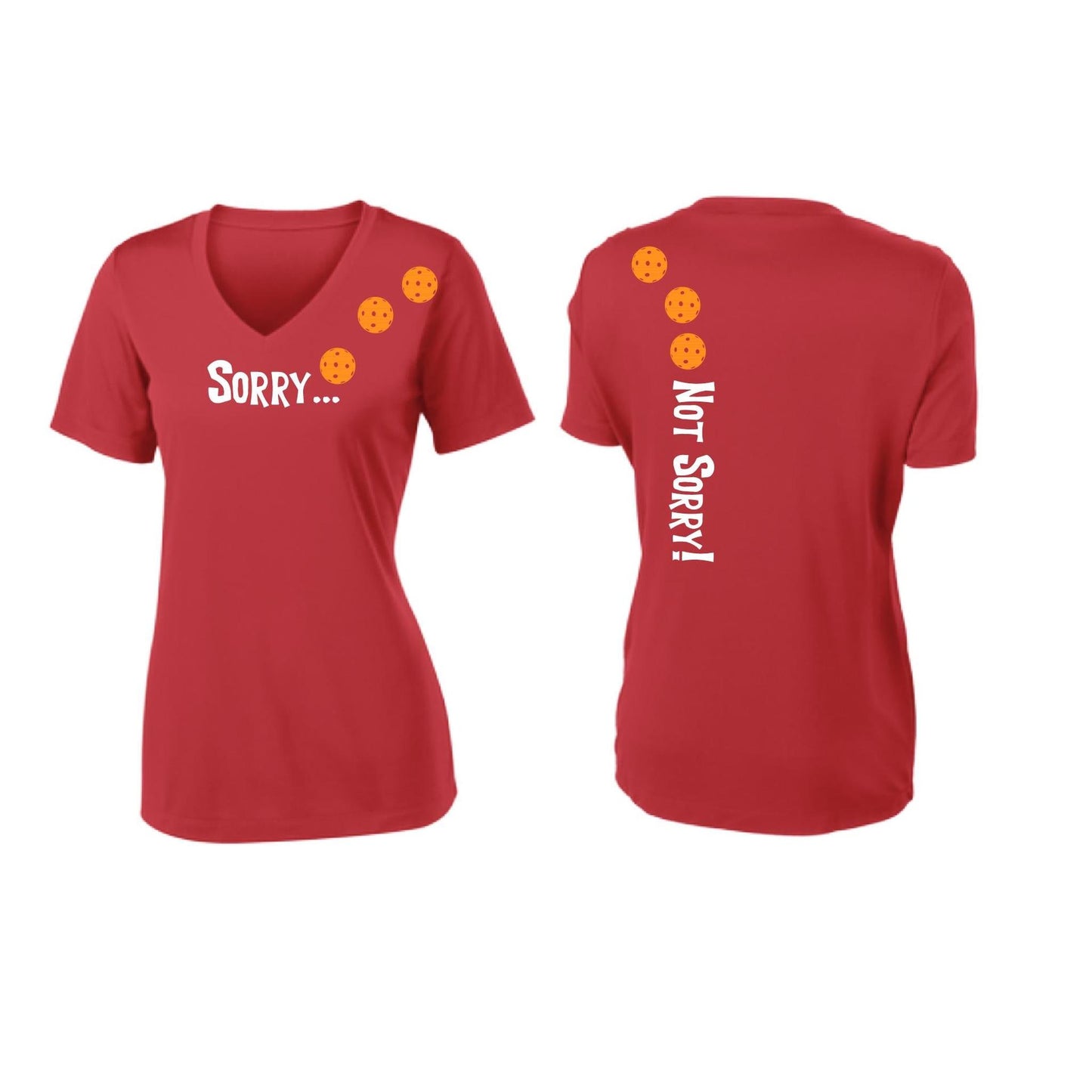 Sorry Not Sorry (Pickleballs Cyan Green Orange) | Women's Short Sleeve V-Neck Pickleball Performance T-Shirts | 100% Polyester