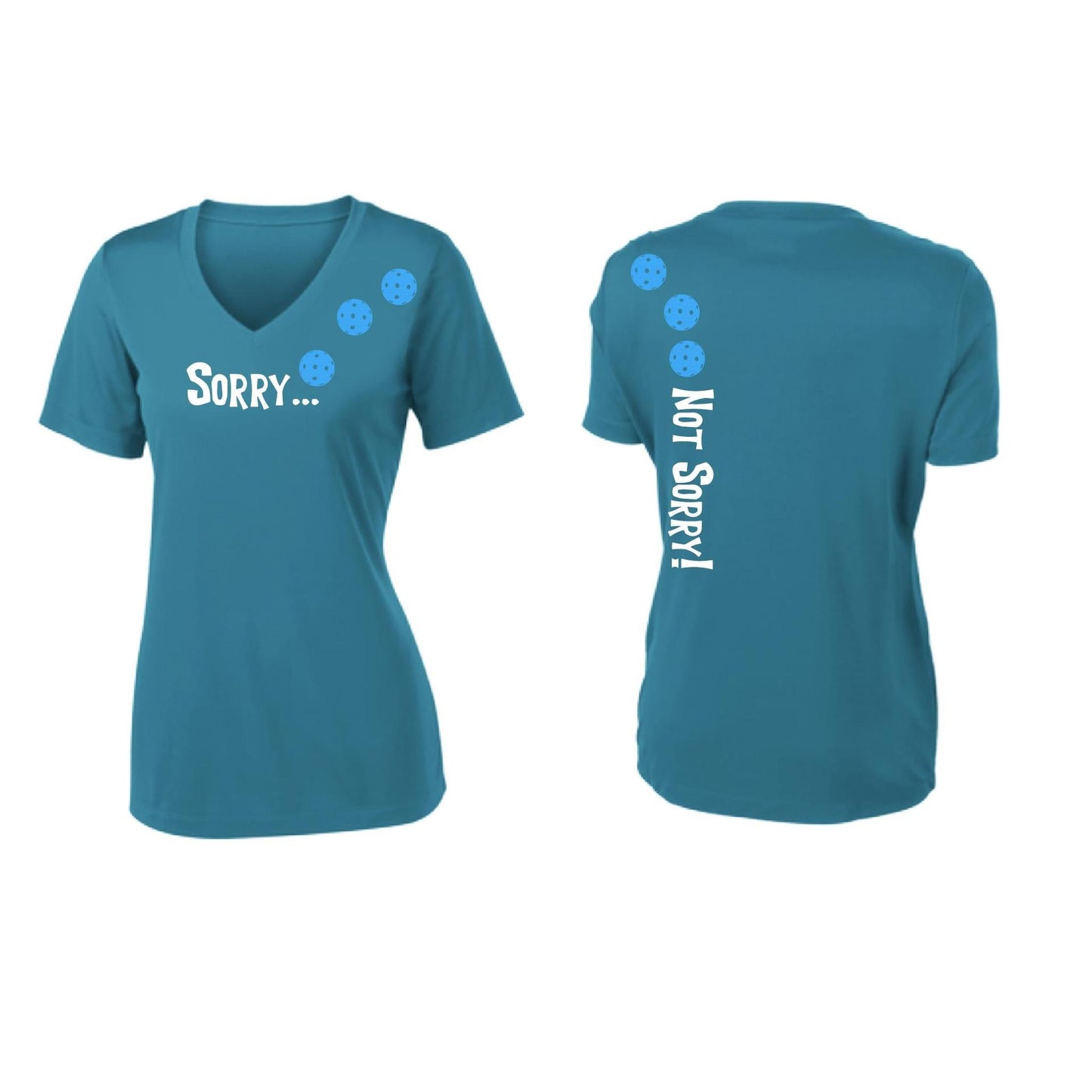 Sorry Not Sorry (Pickleballs Cyan Green Orange) | Women's Short Sleeve V-Neck Pickleball Performance T-Shirts | 100% Polyester