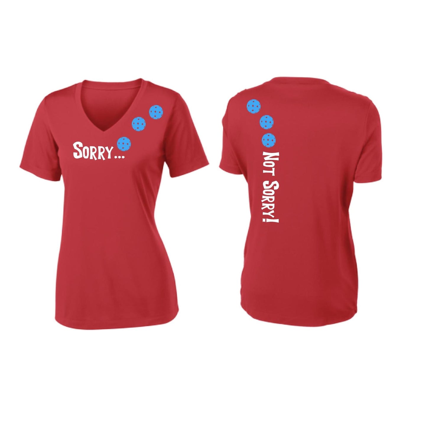 Sorry Not Sorry (Pickleballs Cyan Green Orange) | Women's Short Sleeve V-Neck Pickleball Performance T-Shirts | 100% Polyester