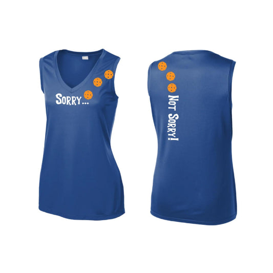 Sorry Not Sorry (Pickleballs Cyan Green Orange) | Women’s Sleeveless Athletic Performance T-Shirt | 100% Polyester