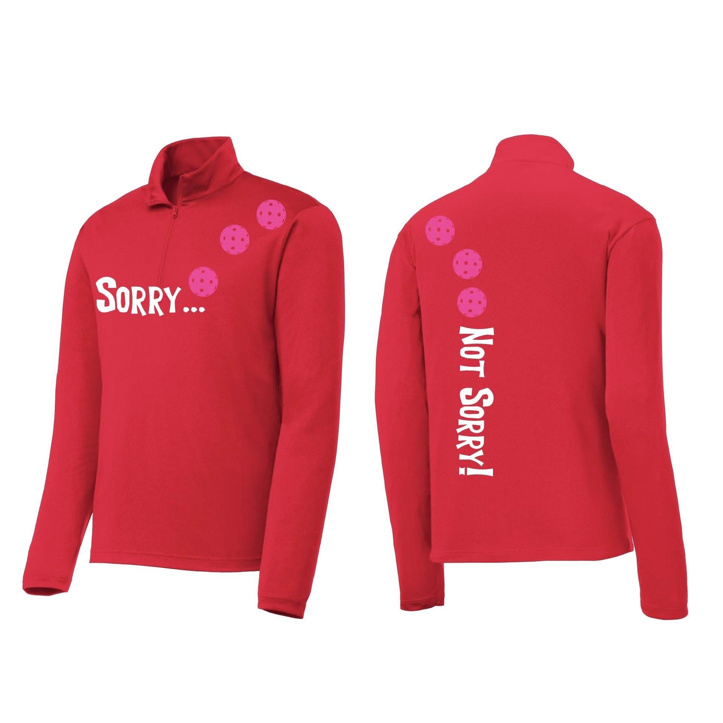 Sorry Not Sorry (Pickleballs Pink Purple Rainbow) | Men's 1/4 Zip Long Sleeve Pullover Athletic Performance Shirt | 100% Polyester