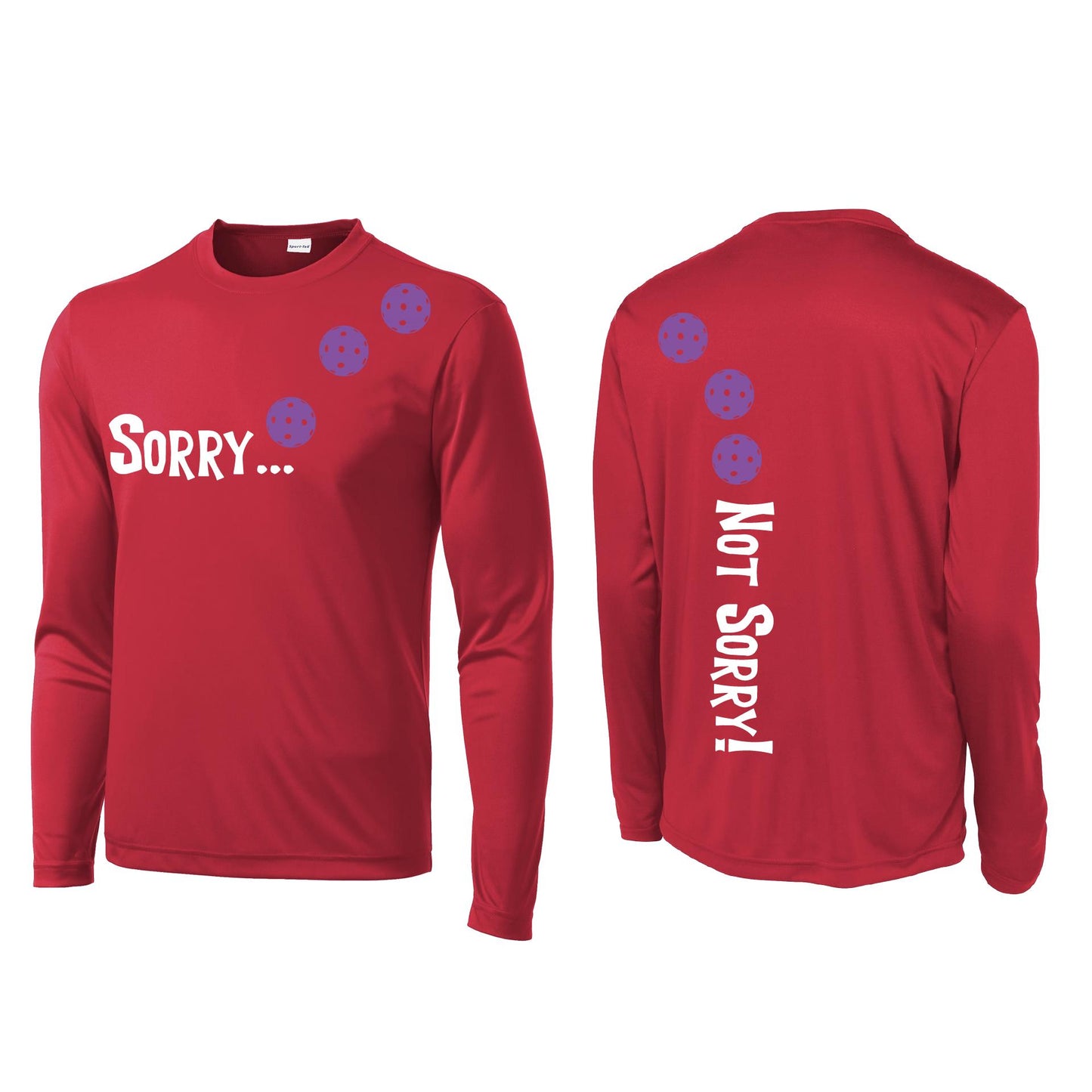Sorry Not Sorry (Pickleballs Pink Purple Rainbow) | Men's Long Sleeve Athletic Shirt | 100% Polyester