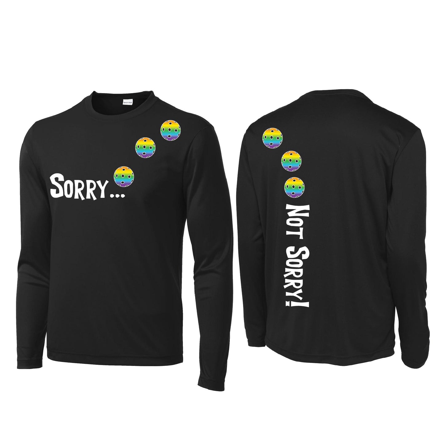 Sorry Not Sorry (Pickleballs Pink Purple Rainbow) | Men's Long Sleeve Athletic Shirt | 100% Polyester
