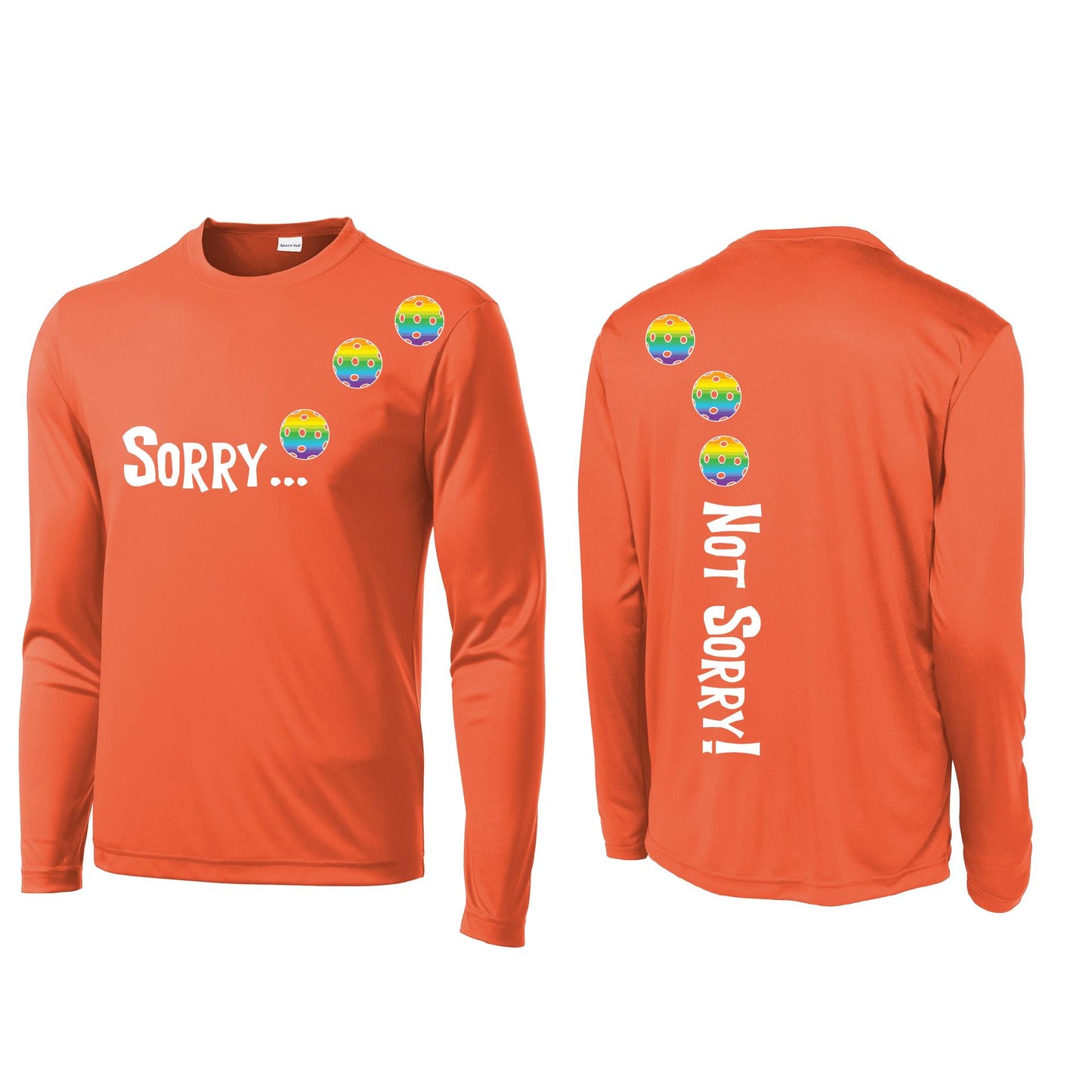 Sorry Not Sorry (Pickleballs Pink Purple Rainbow) | Men's Long Sleeve Athletic Shirt | 100% Polyester
