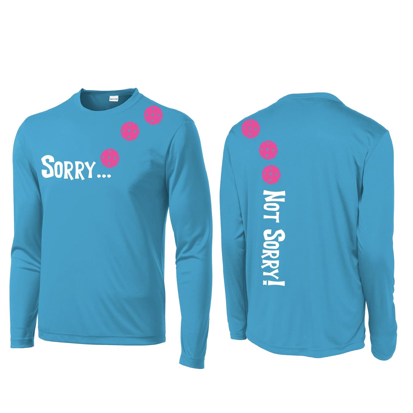 Sorry Not Sorry (Pickleballs Pink Purple Rainbow) | Men's Long Sleeve Athletic Shirt | 100% Polyester