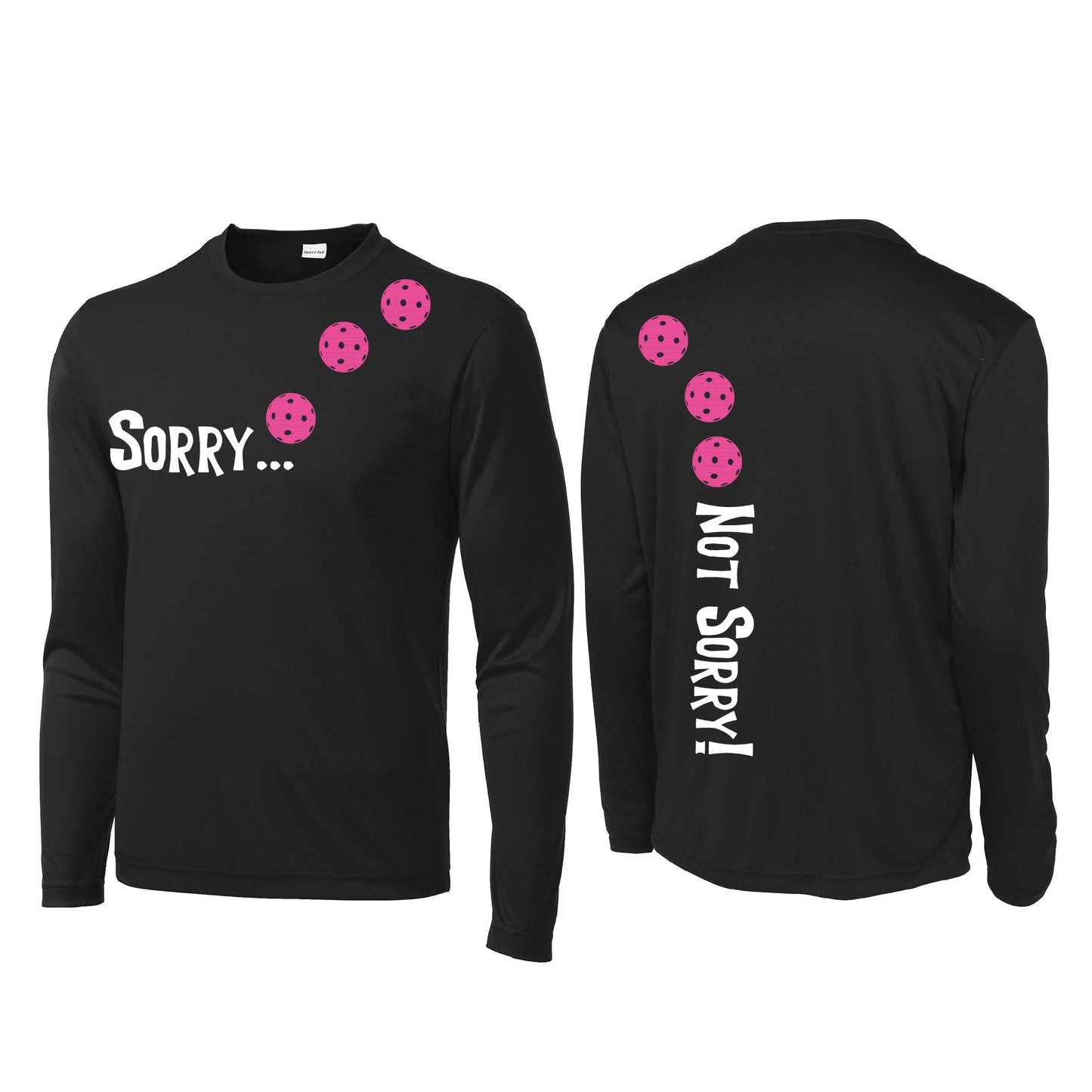 Sorry Not Sorry (Pickleballs Pink Purple Rainbow) | Men's Long Sleeve Athletic Shirt | 100% Polyester