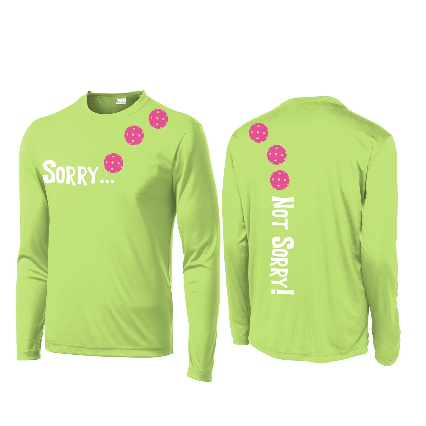 Sorry Not Sorry (Pickleballs Pink Purple Rainbow) | Men's Long Sleeve Athletic Shirt | 100% Polyester