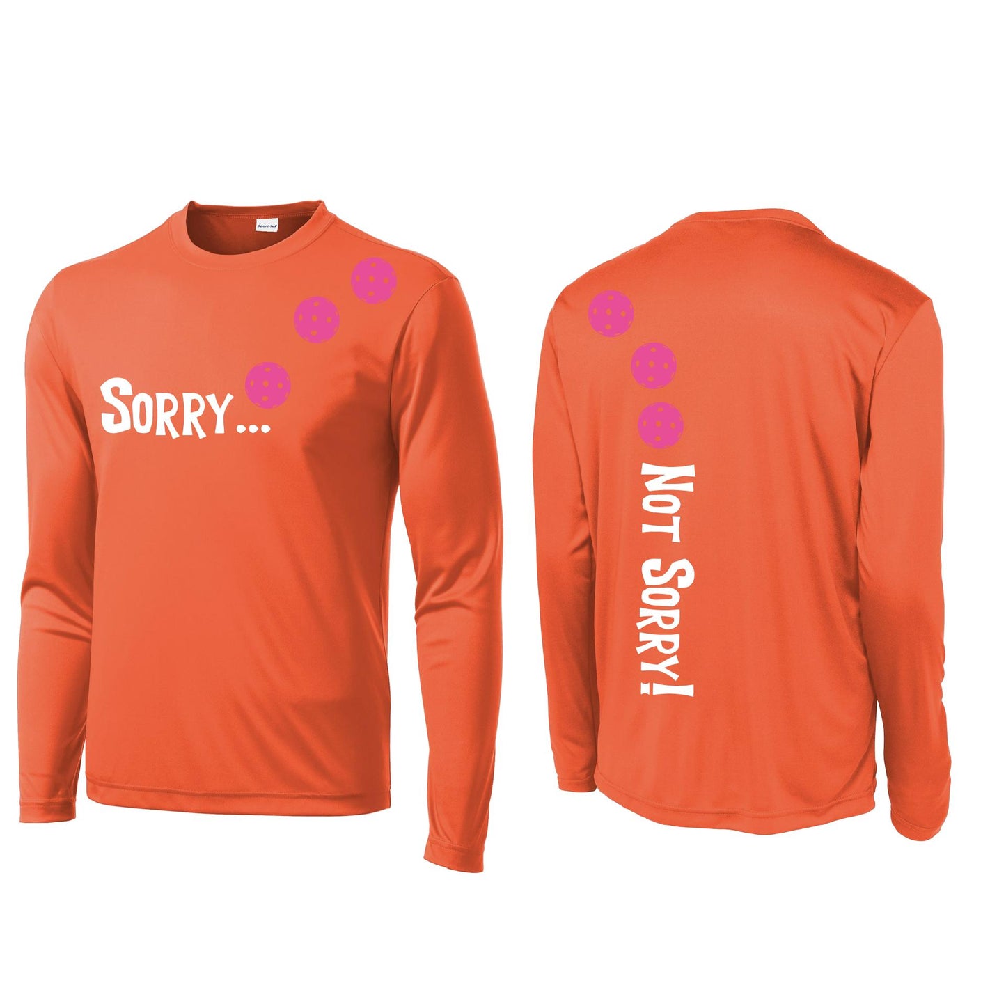 Sorry Not Sorry (Pickleballs Pink Purple Rainbow) | Men's Long Sleeve Athletic Shirt | 100% Polyester