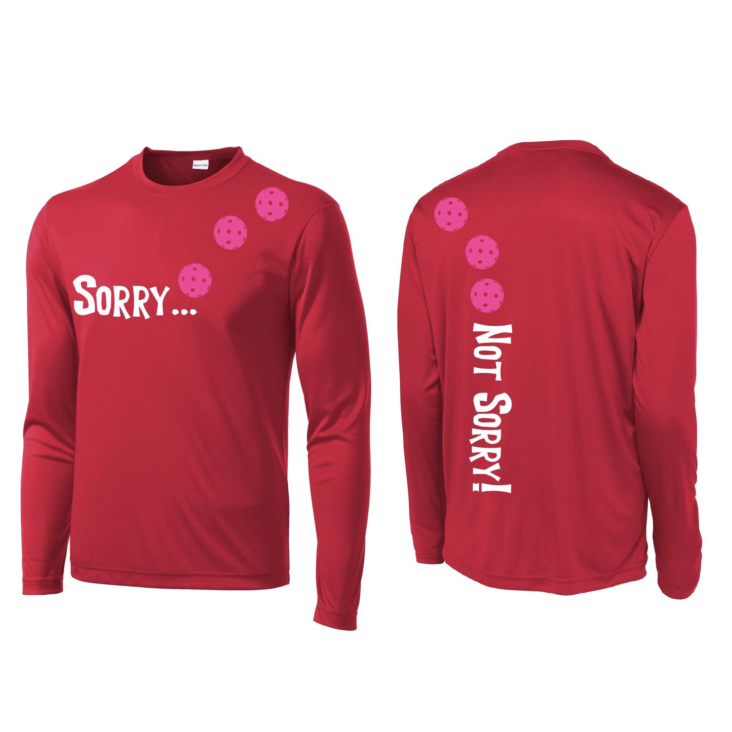 Sorry Not Sorry (Pickleballs Pink Purple Rainbow) | Men's Long Sleeve Athletic Shirt | 100% Polyester