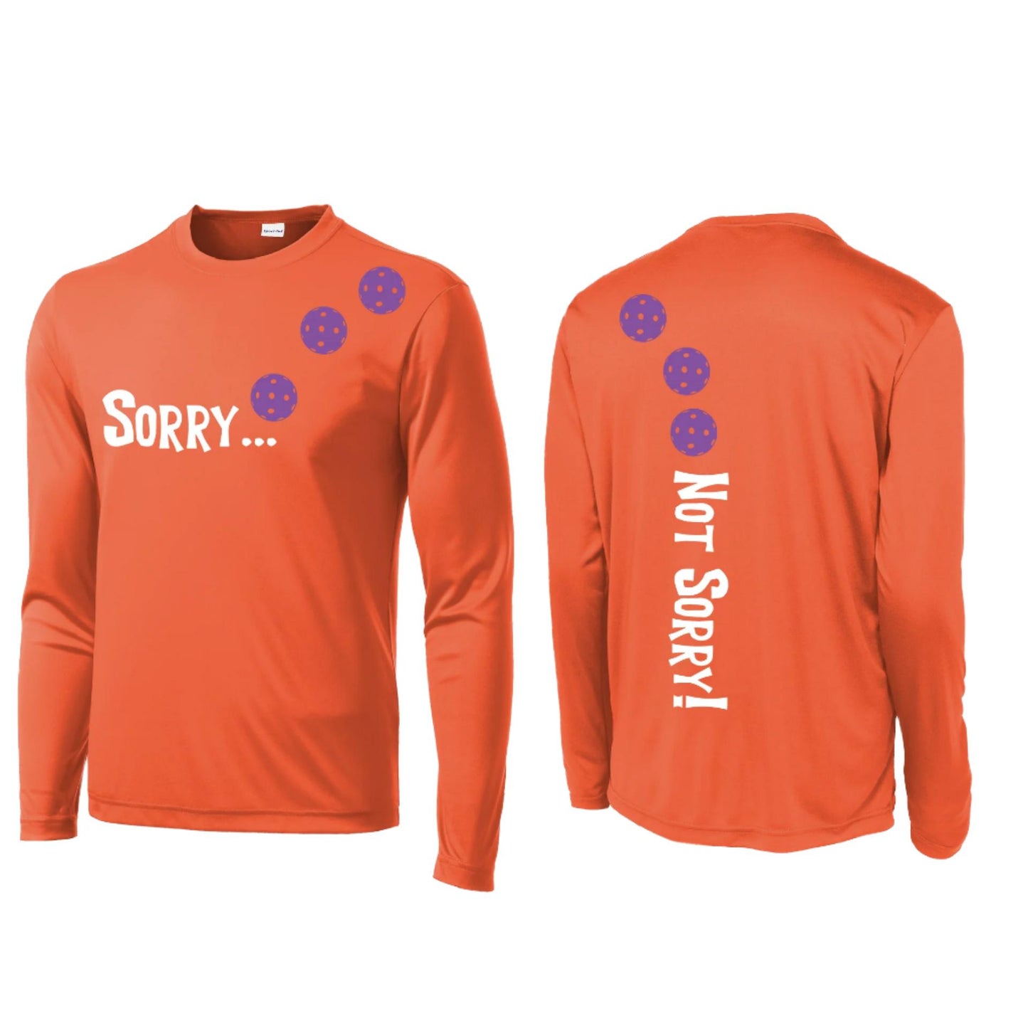 Sorry Not Sorry (Pickleballs Pink Purple Rainbow) | Men's Long Sleeve Athletic Shirt | 100% Polyester