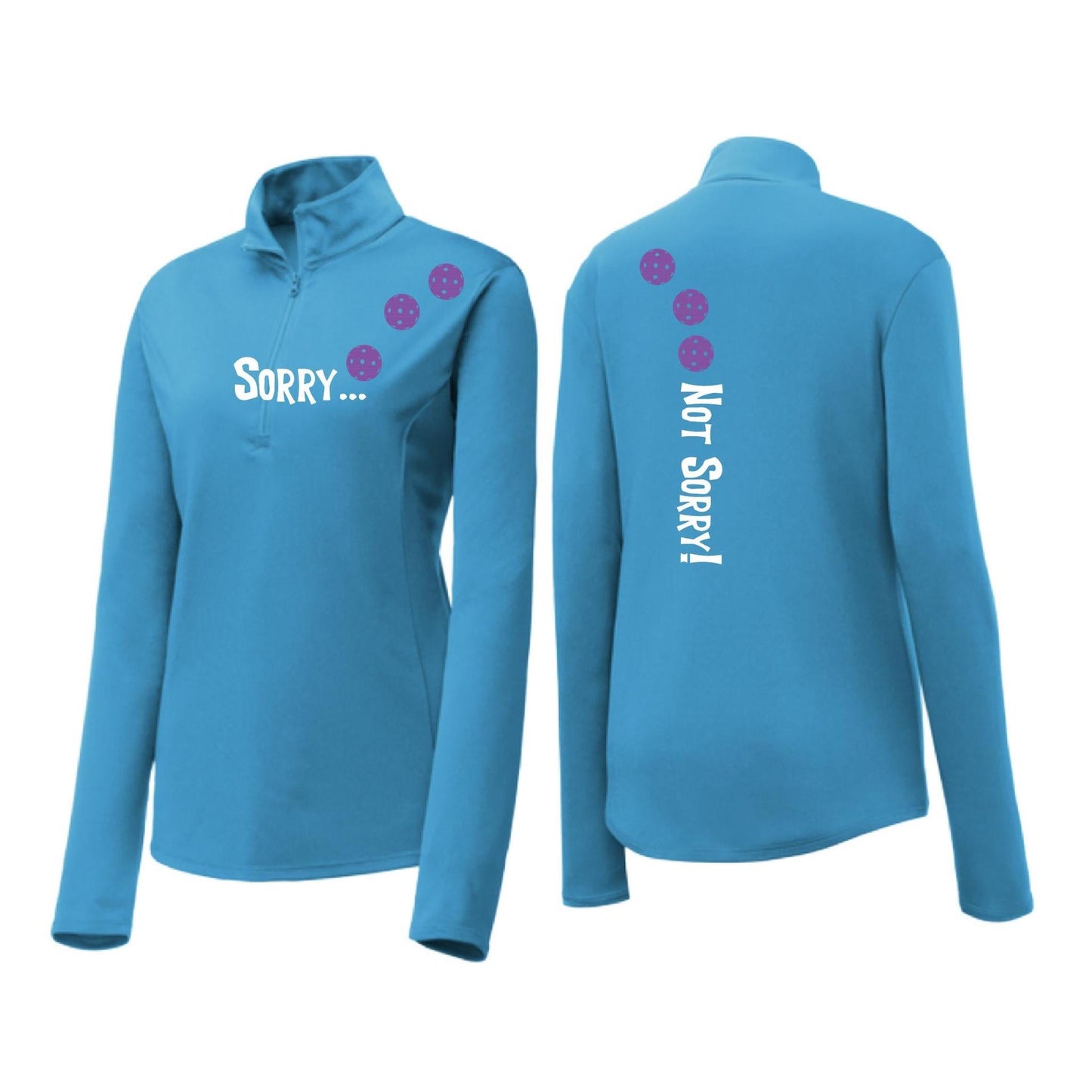 Sorry Not Sorry (Pickleballs Pink Purple Rainbow) | Women's 1/4 Zip Pickleball Performance Pullover Shirt | 100% Polyester