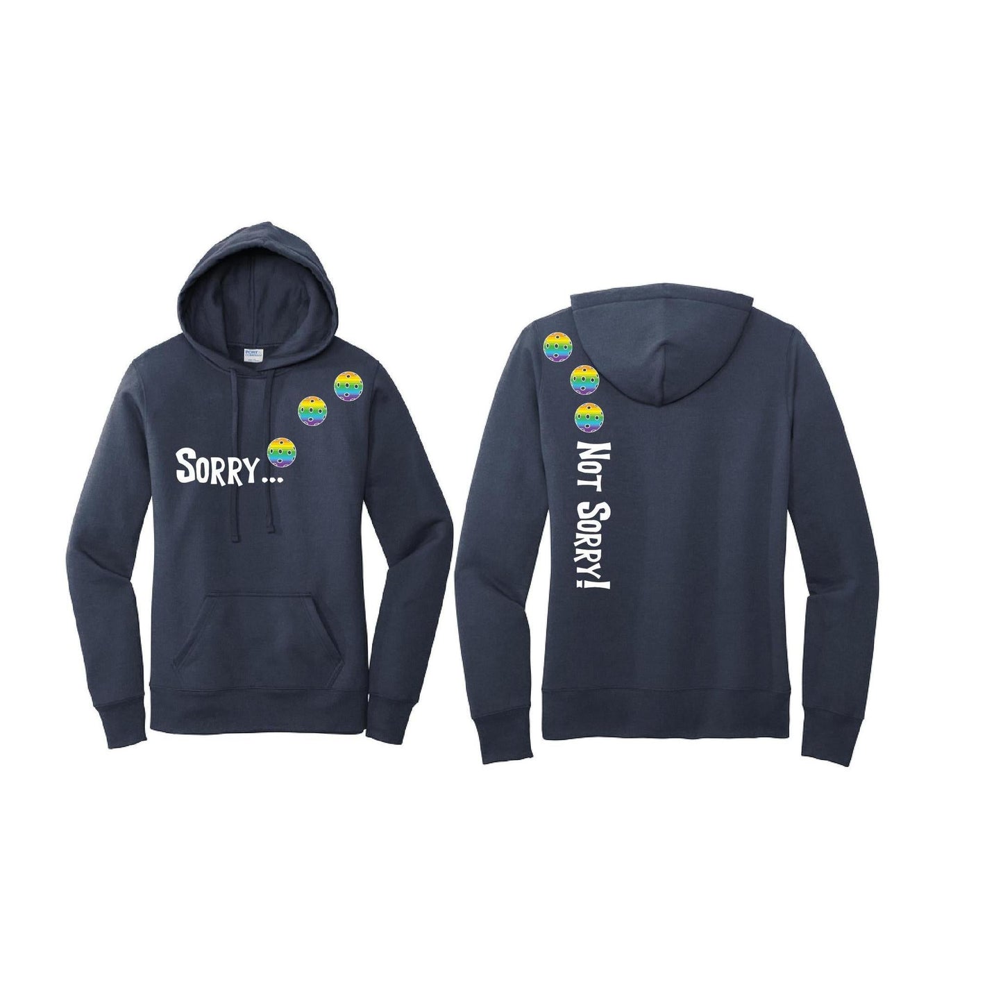 Sorry Not Sorry (Customizable 10 Pickleball Colors) | Women’s Fitted Hoodie Pickleball Sweatshirt | 50% Cotton 50% Poly Fleece