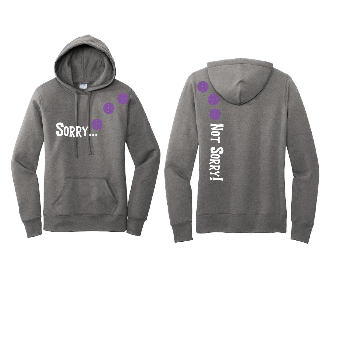 Sorry Not Sorry (Customizable 10 Pickleball Colors) | Women’s Fitted Hoodie Pickleball Sweatshirt | 50% Cotton 50% Poly Fleece