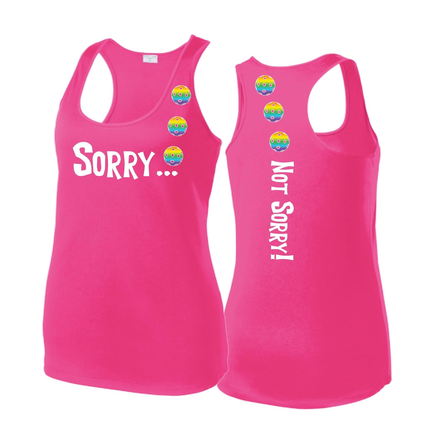 Sorry Not Sorry (Pickleballs Pink Purple Rainbow) | Women's Racerback Pickleball Tank | 100% Polyester