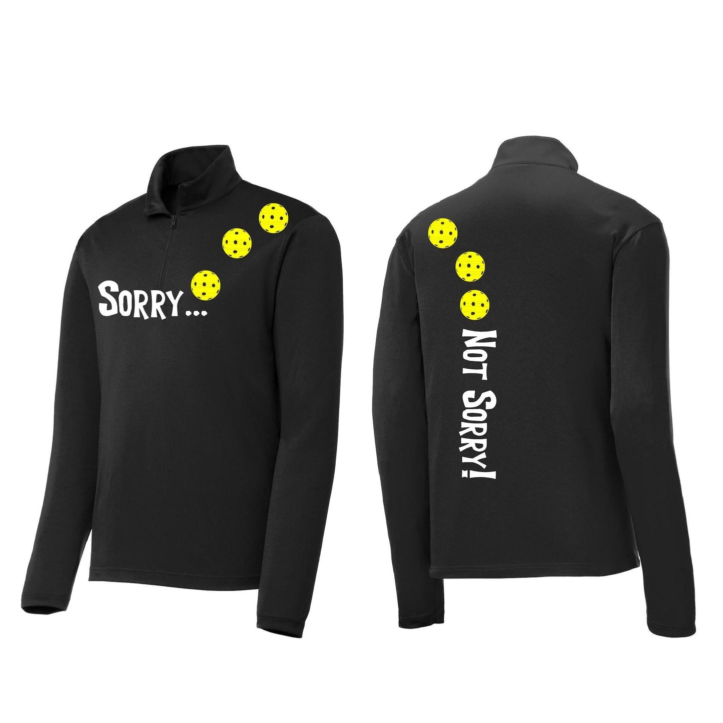 Sorry Not Sorry (Pickleballs Red White Yellow) | Men's 1/4 Zip Long Sleeve Pullover Athletic Performance Shirt | 100% Polyester