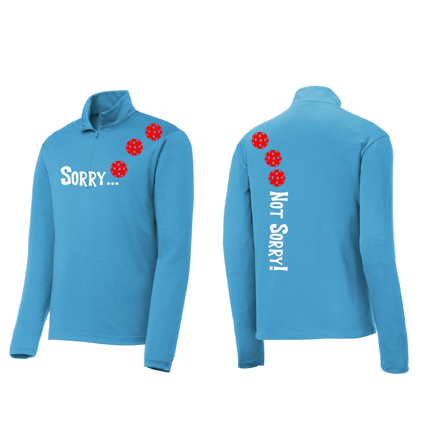 Sorry Not Sorry (Pickleballs Red White Yellow) | Men's 1/4 Zip Long Sleeve Pullover Athletic Performance Shirt | 100% Polyester