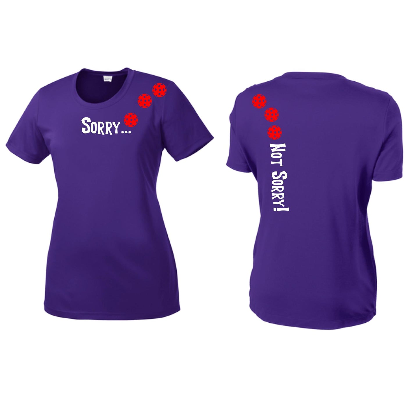 Sorry Not Sorry (Pickleballs Red White Yellow) | Women’s Short Sleeve Crewneck Pickleball Performance T-Shirts | 100% Polyester