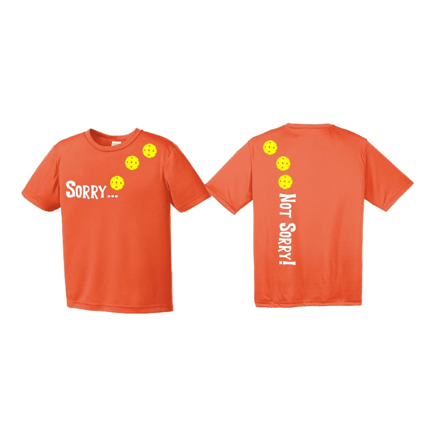 Sorry Not Sorry (Pickleballs Red White Yellow) | Youth Short Sleeve Pickleball Performance T-Shirts | 100% Polyester