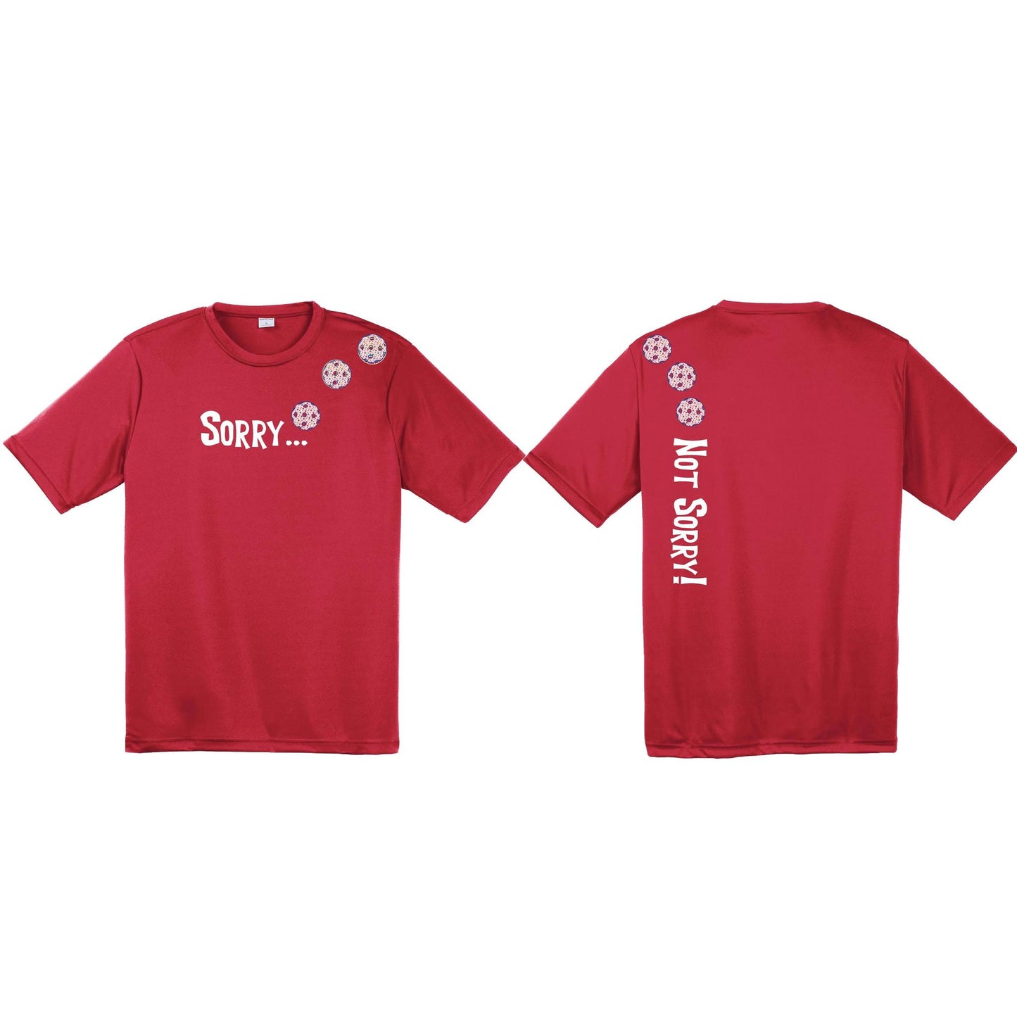 Sorry Not Sorry (Customizable 10 Pickleball Colors) | Men's Short Sleeve Athletic Performance T-Shirt | 100% Polyester