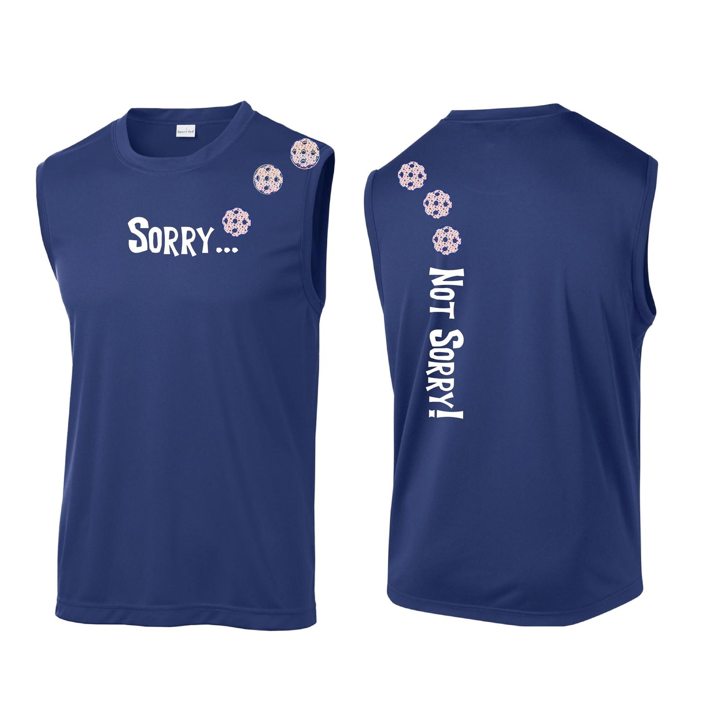 Sorry Not Sorry (Customizable 10 Pickleball Colors) | Men's Sleeveless Athletic Performance T-Shirt | 100% Polyester